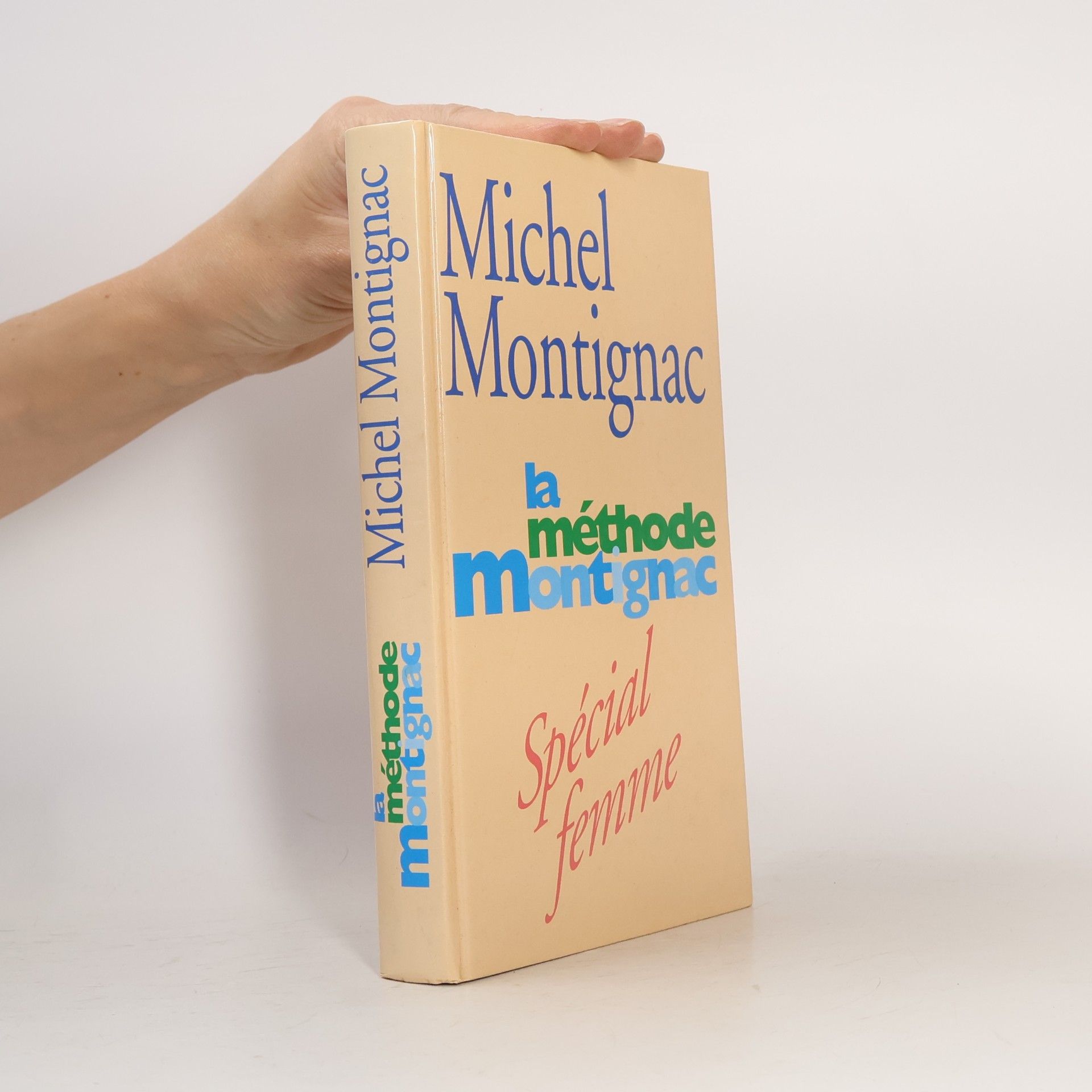 Michel Montignac La méthode Montignac, spécial femme
