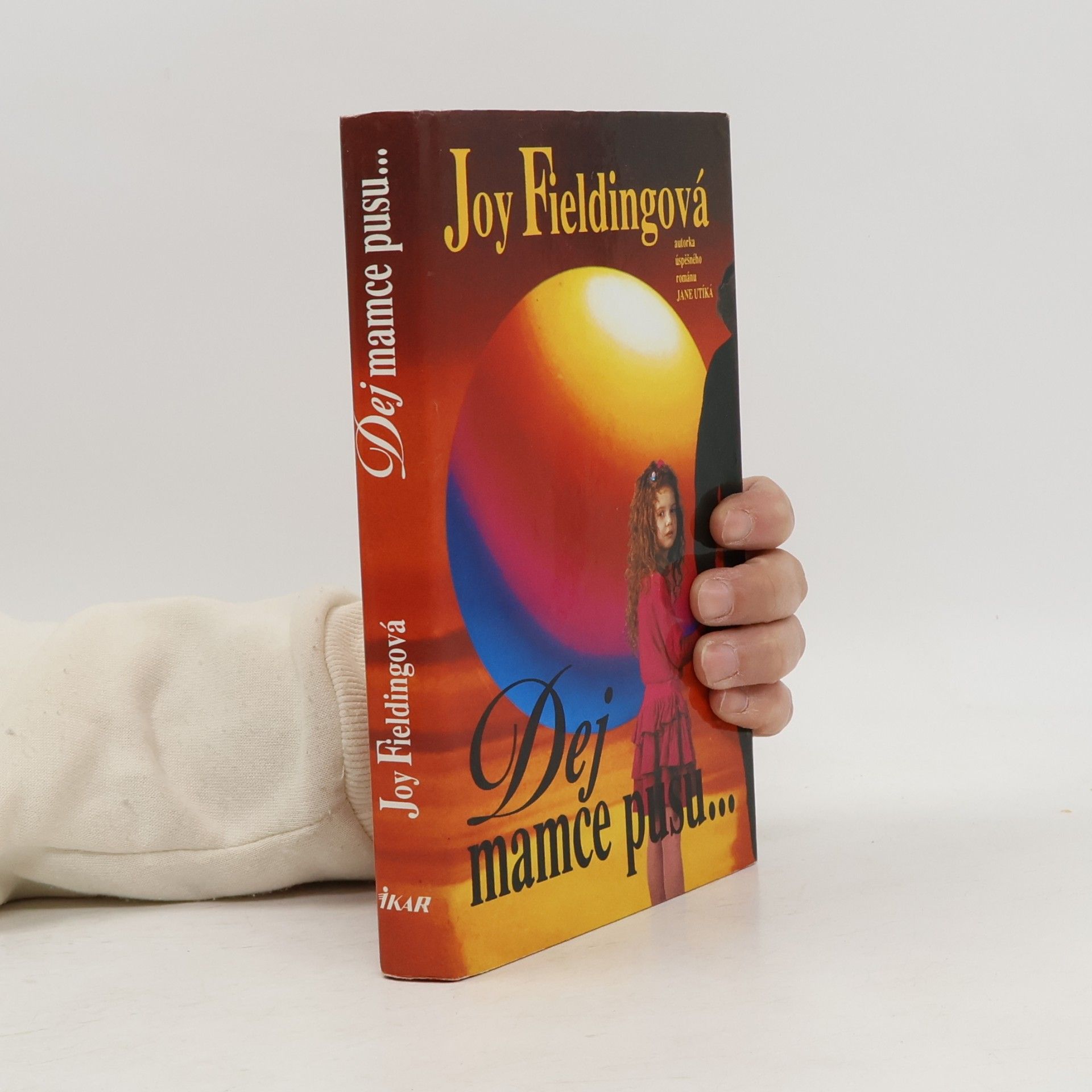 Joy Fielding Dej mamce pusu...