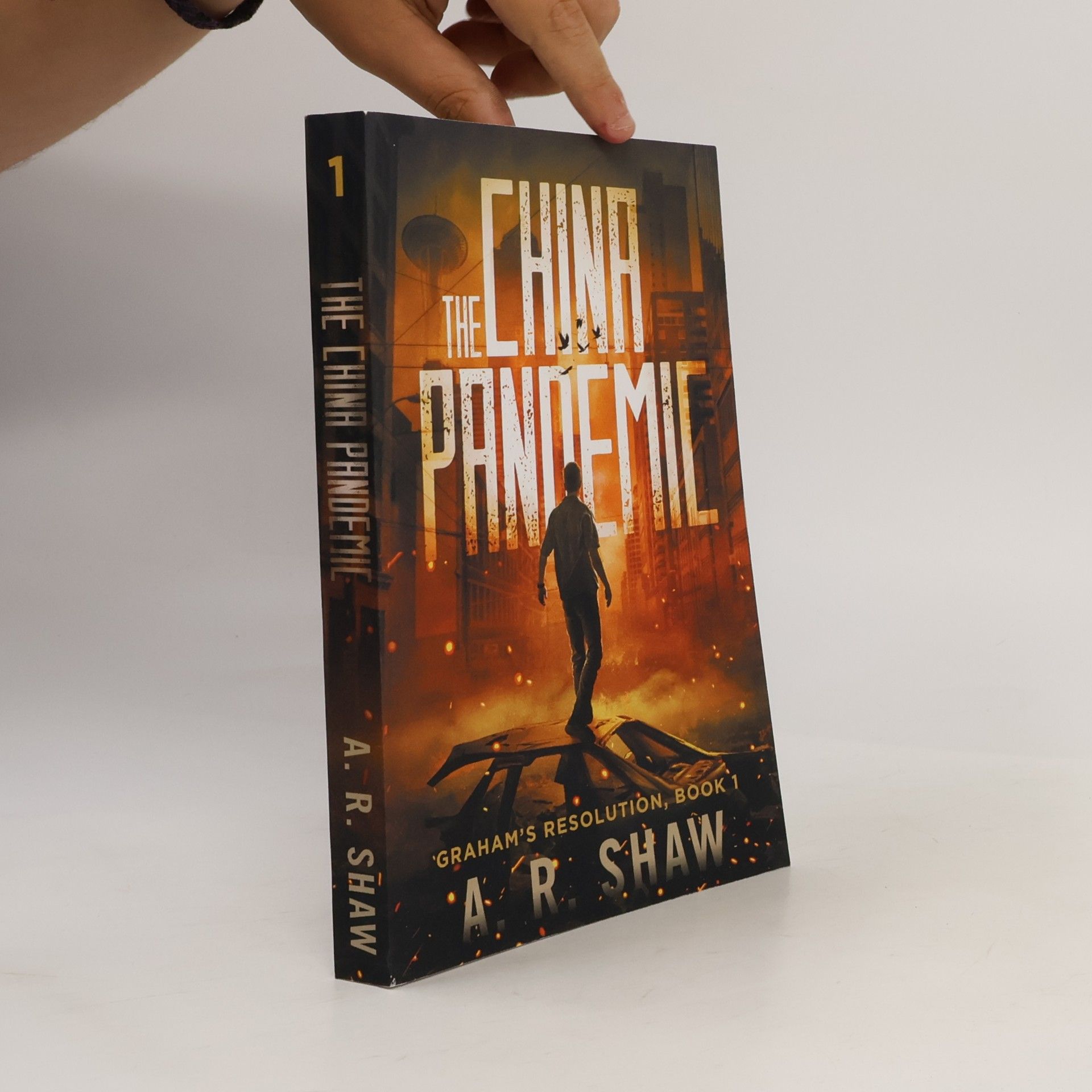 A. R. Shaw Graham's Resolution - 1: The China Pandemic