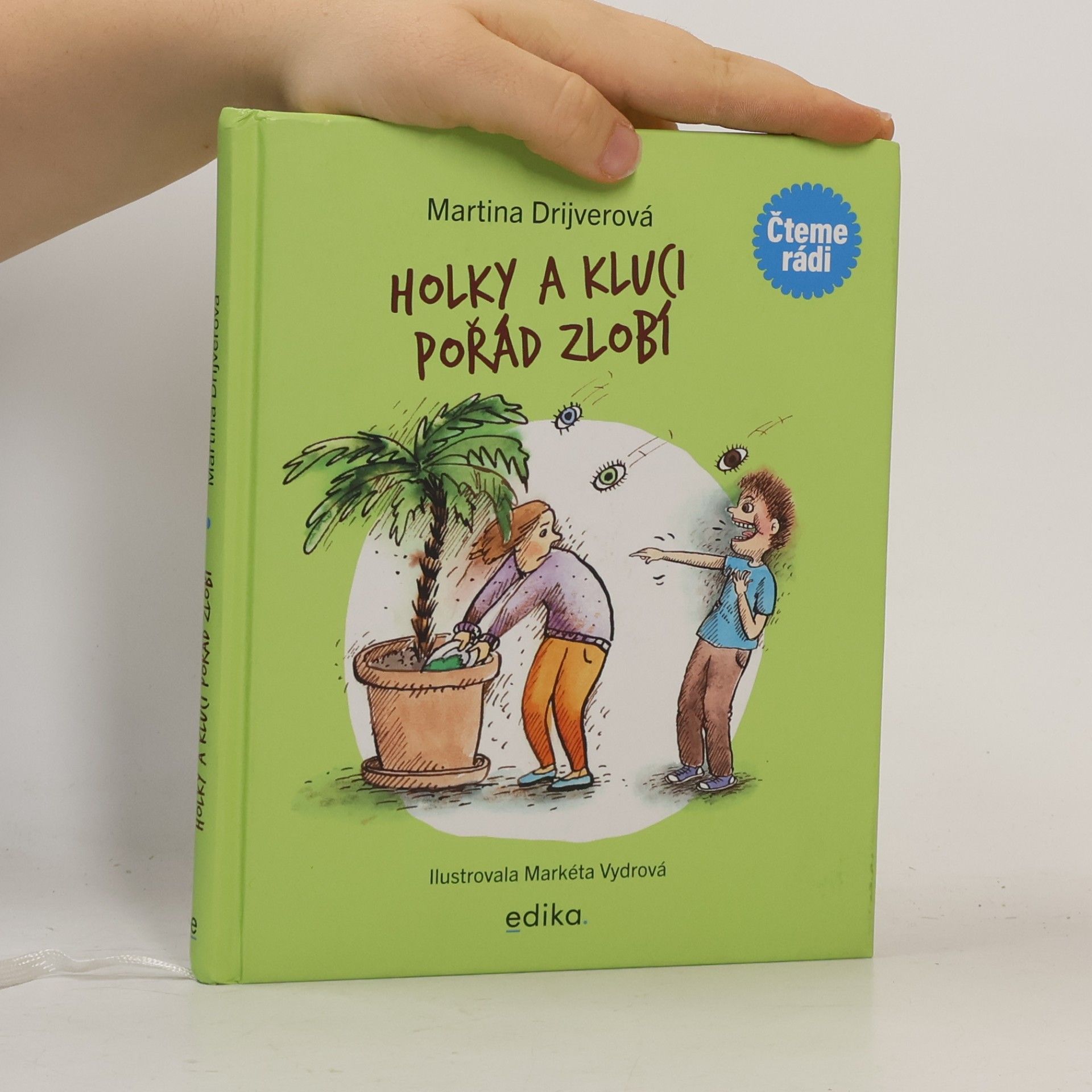 Holky a kluci pořád zlobí