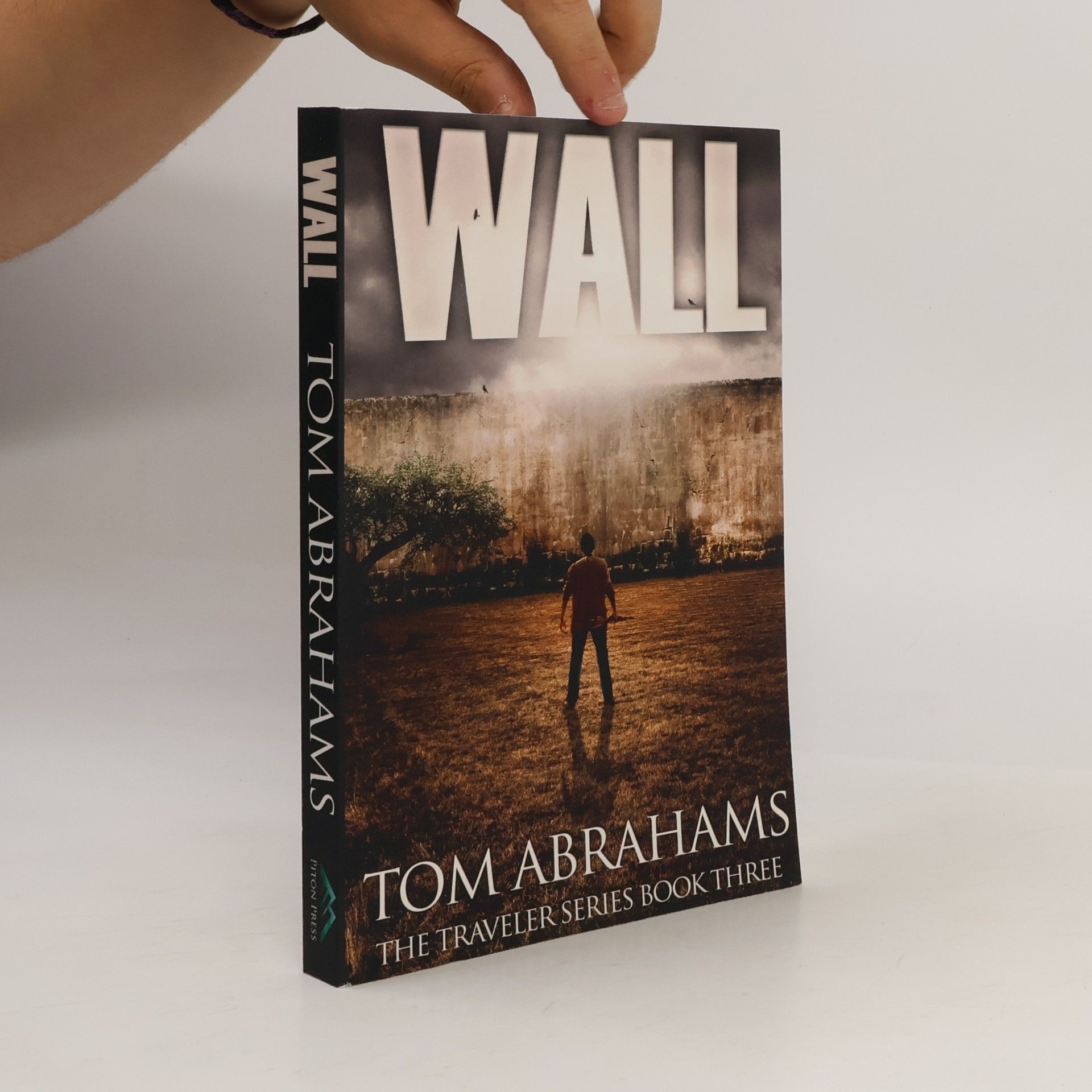 Tom Abrahams The Traveler Series - 3: Wall