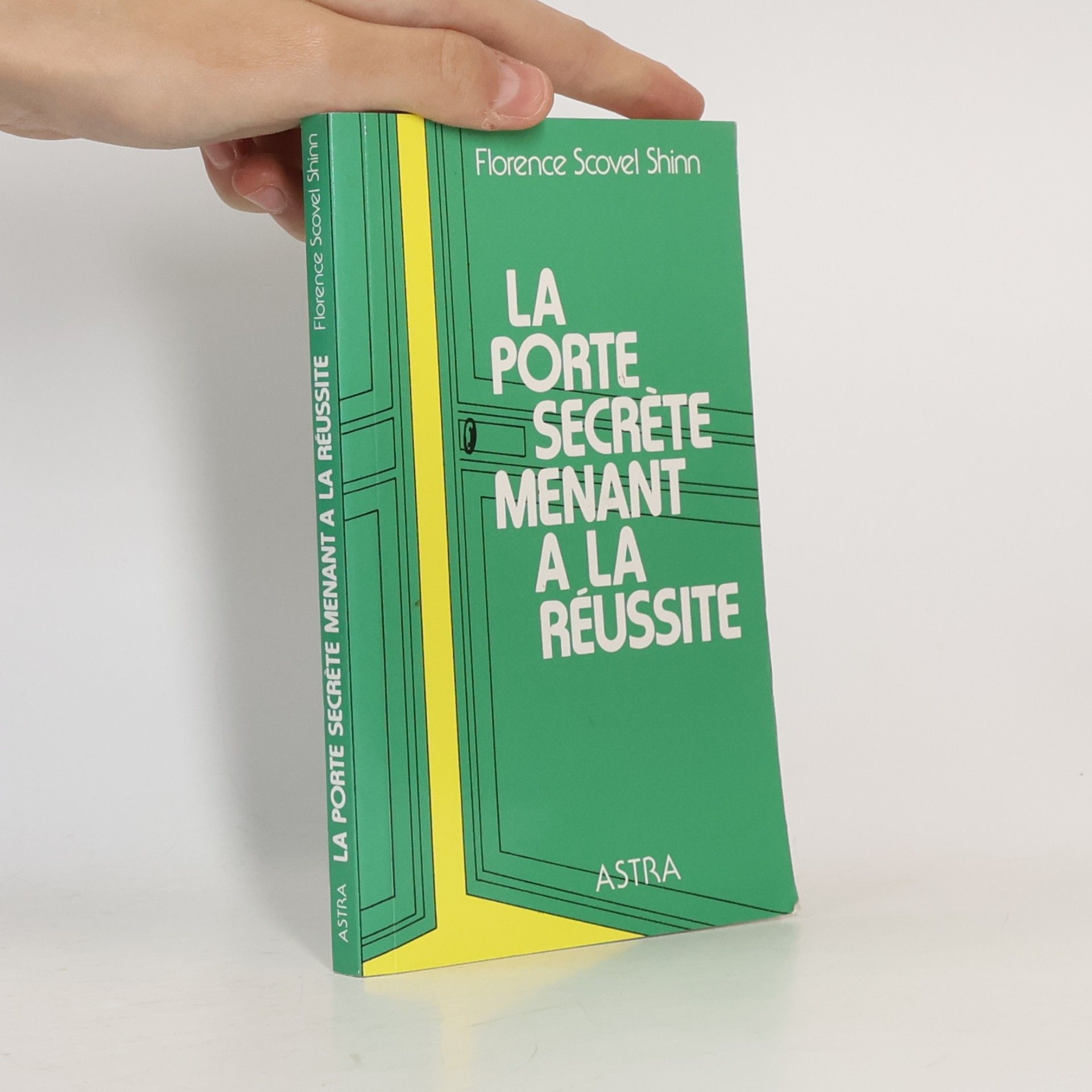 La porte secrète menant à la réussite