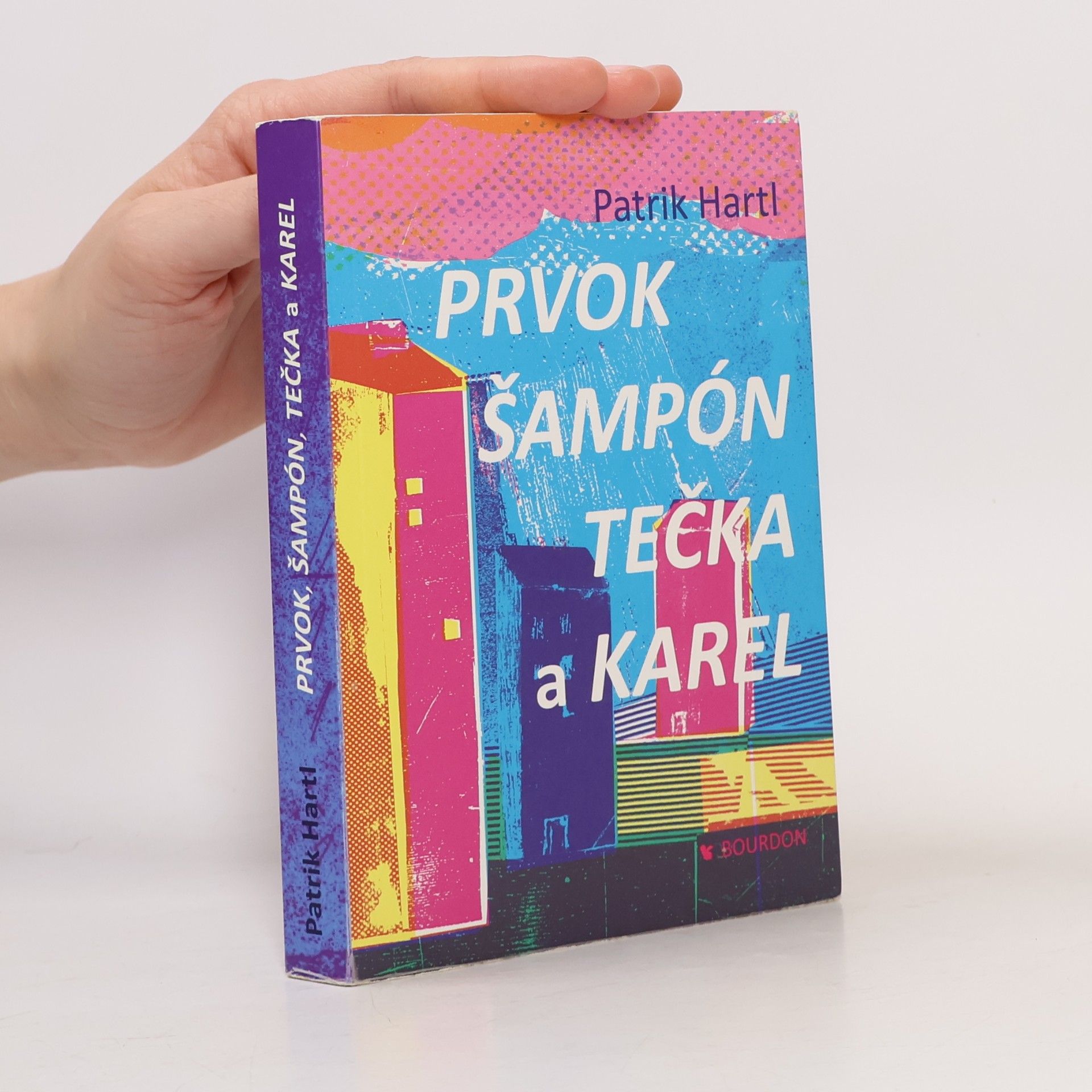 Patrik Hartl Prvok, Šampón, Tečka a Karel