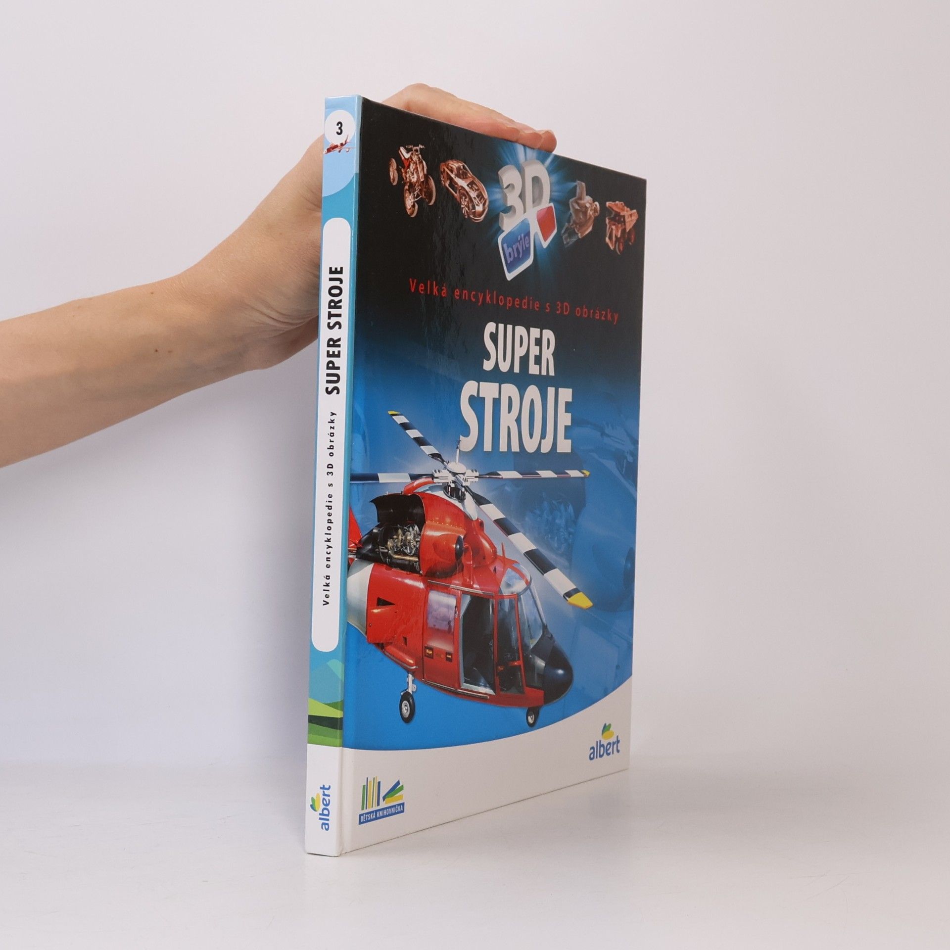 Csaba Szőke Super stroje: Velká encyklopedie s 3D obrázky
