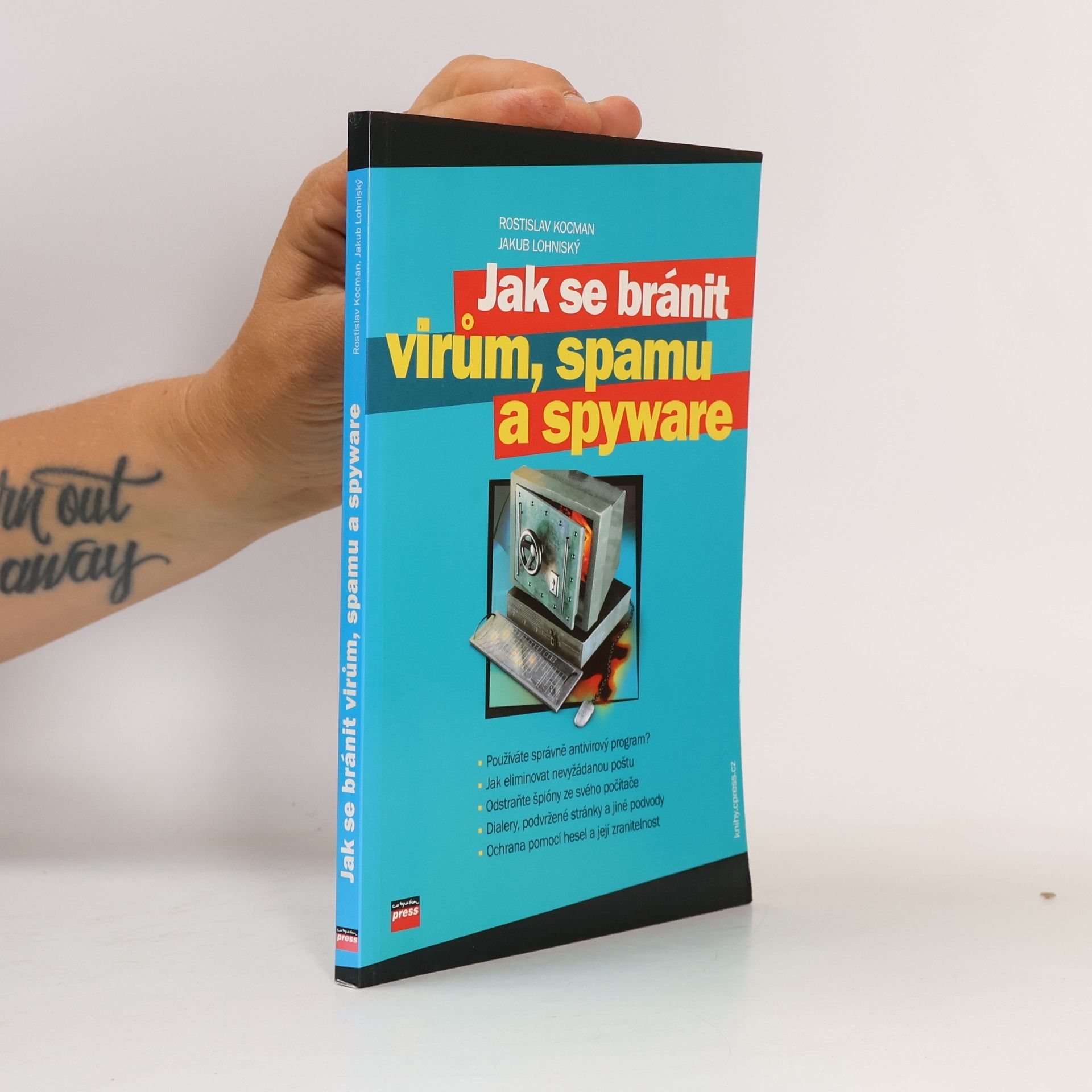 Rostislav Kocman Jak se bránit virům, spamu a spyware