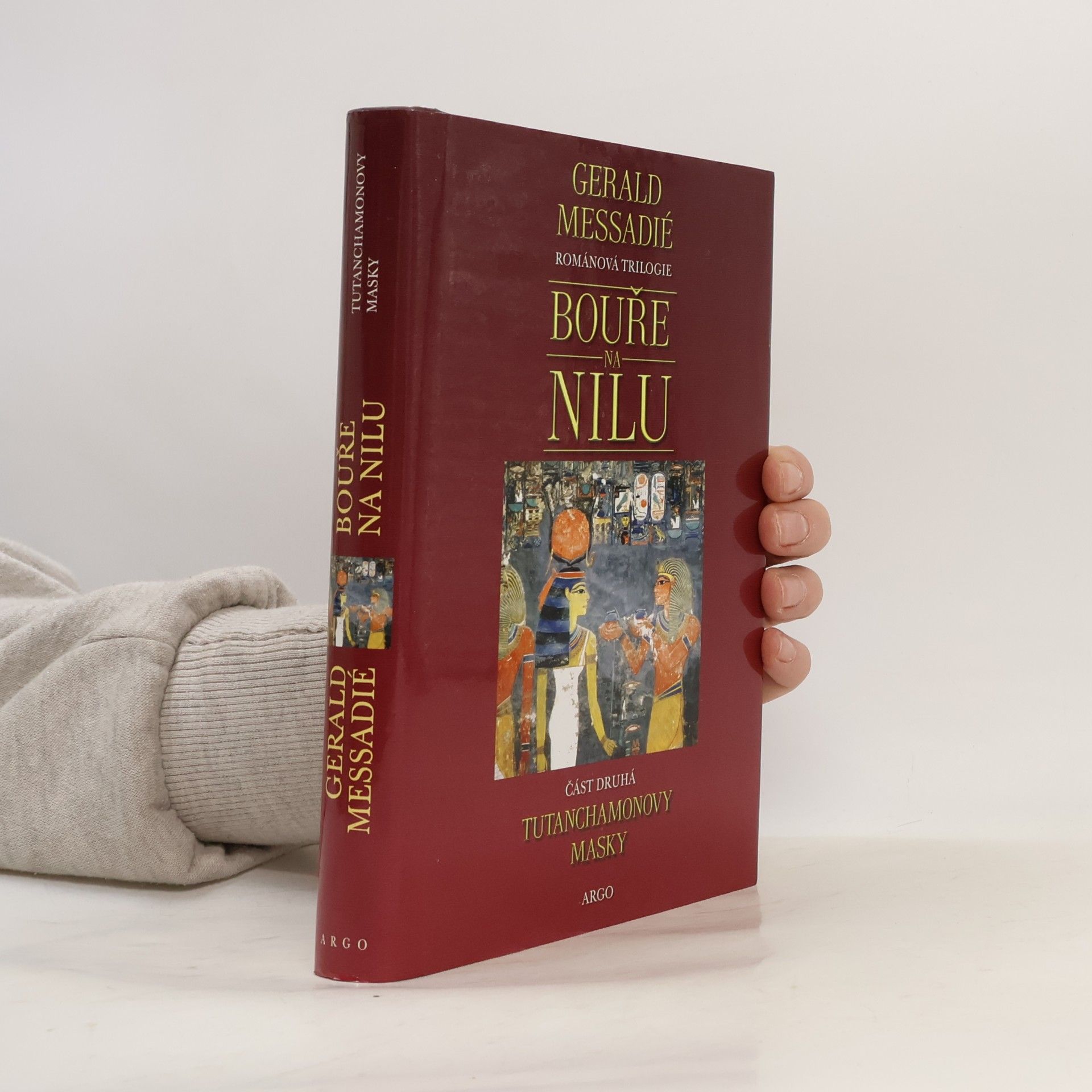 Gerald Messadié Bouře na Nilu. 2. díl. Tutanchamonovy masky