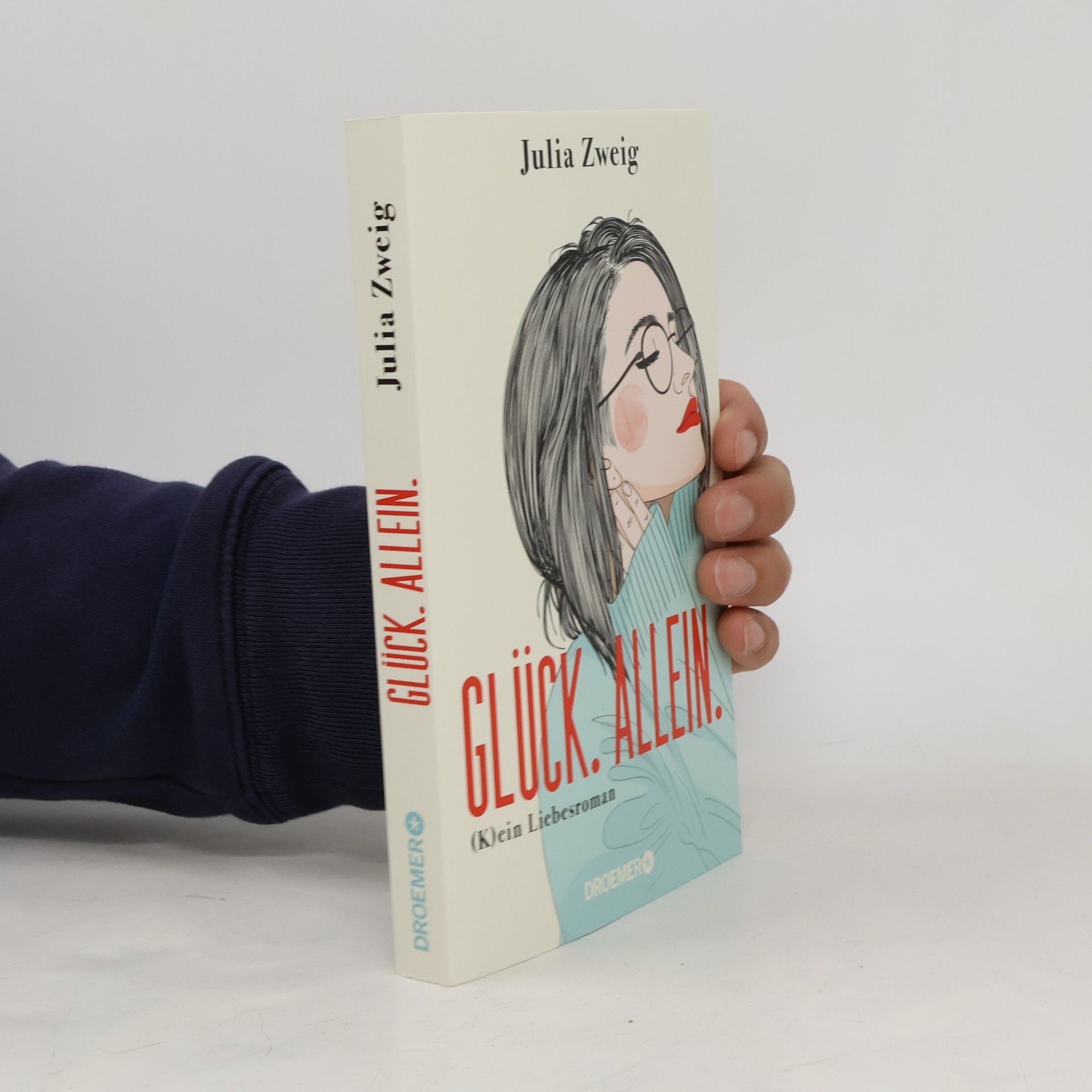 Julia Zweig Glück. Allein.