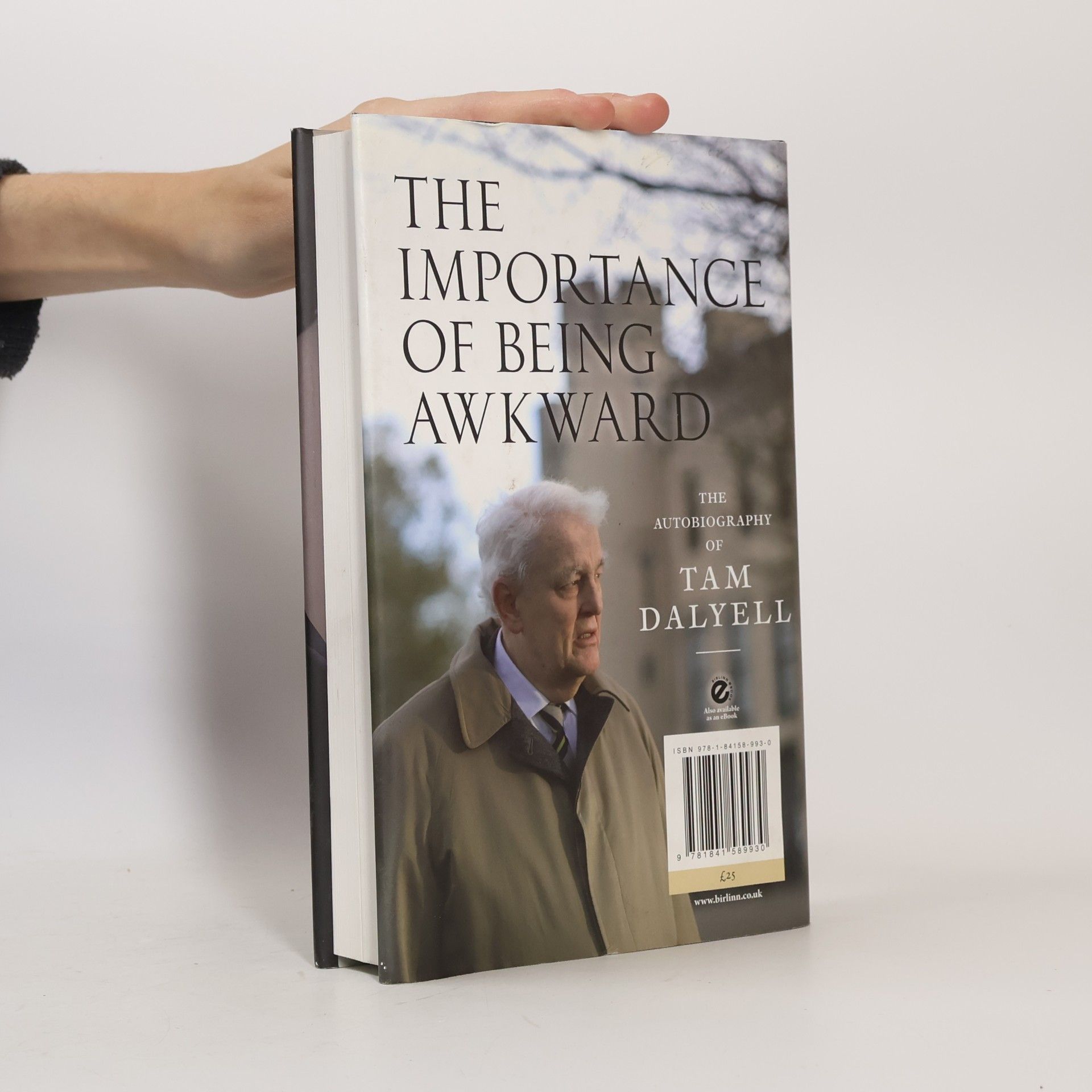 Tam Dalyell The Importance of Being Awkward