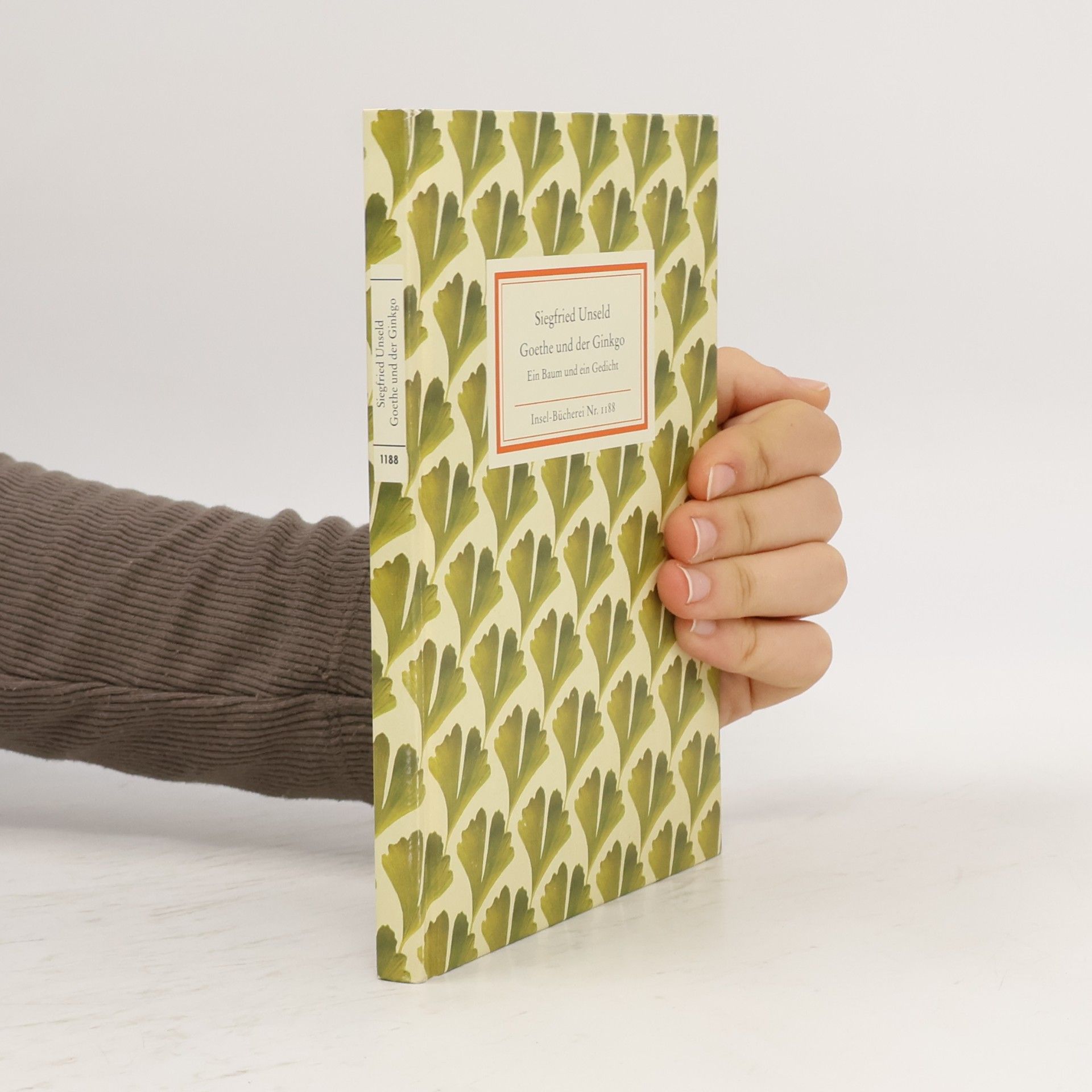Siegfried Unseld Goethe und der Ginkgo