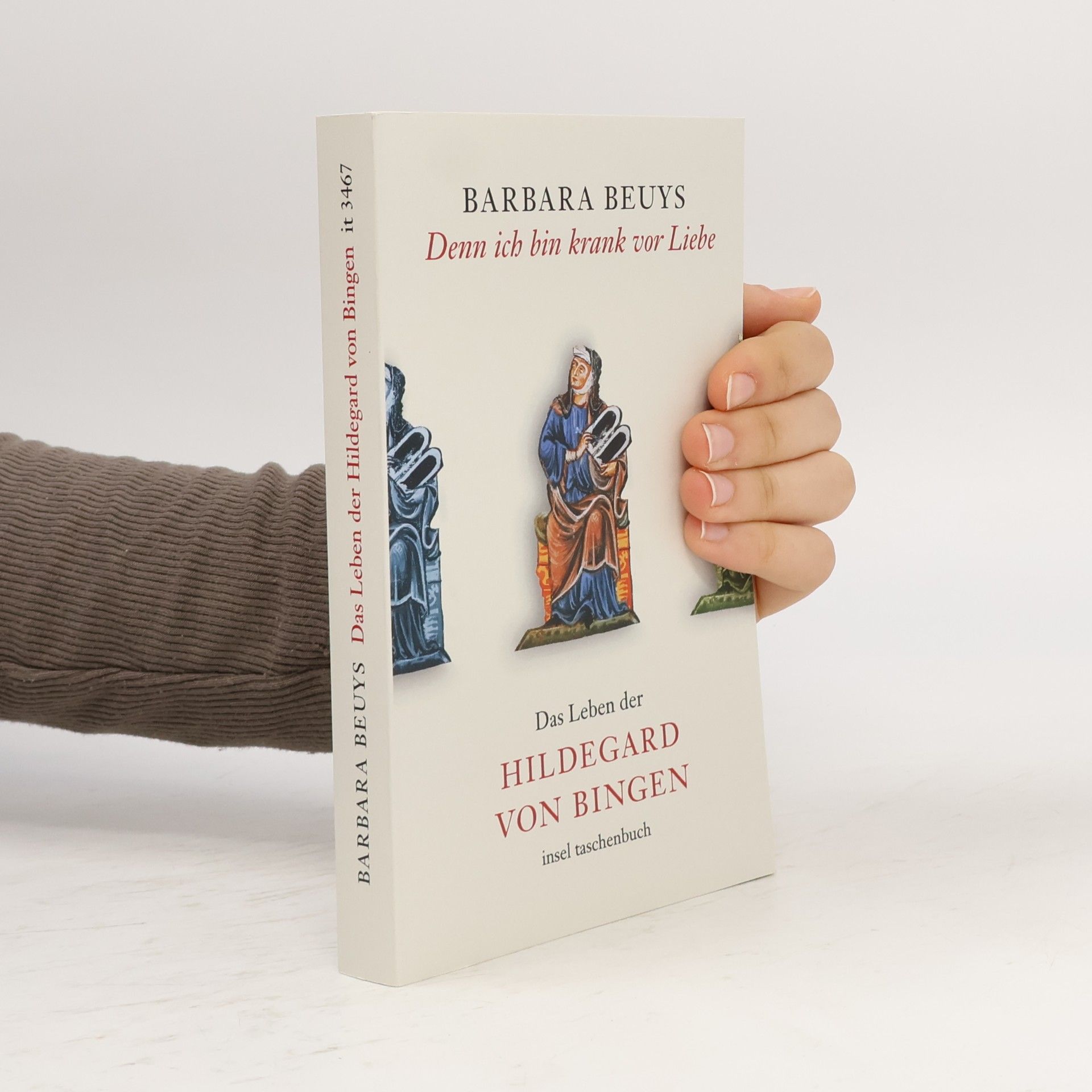 Barbara Beuys Denn ich bin krank vor Liebe