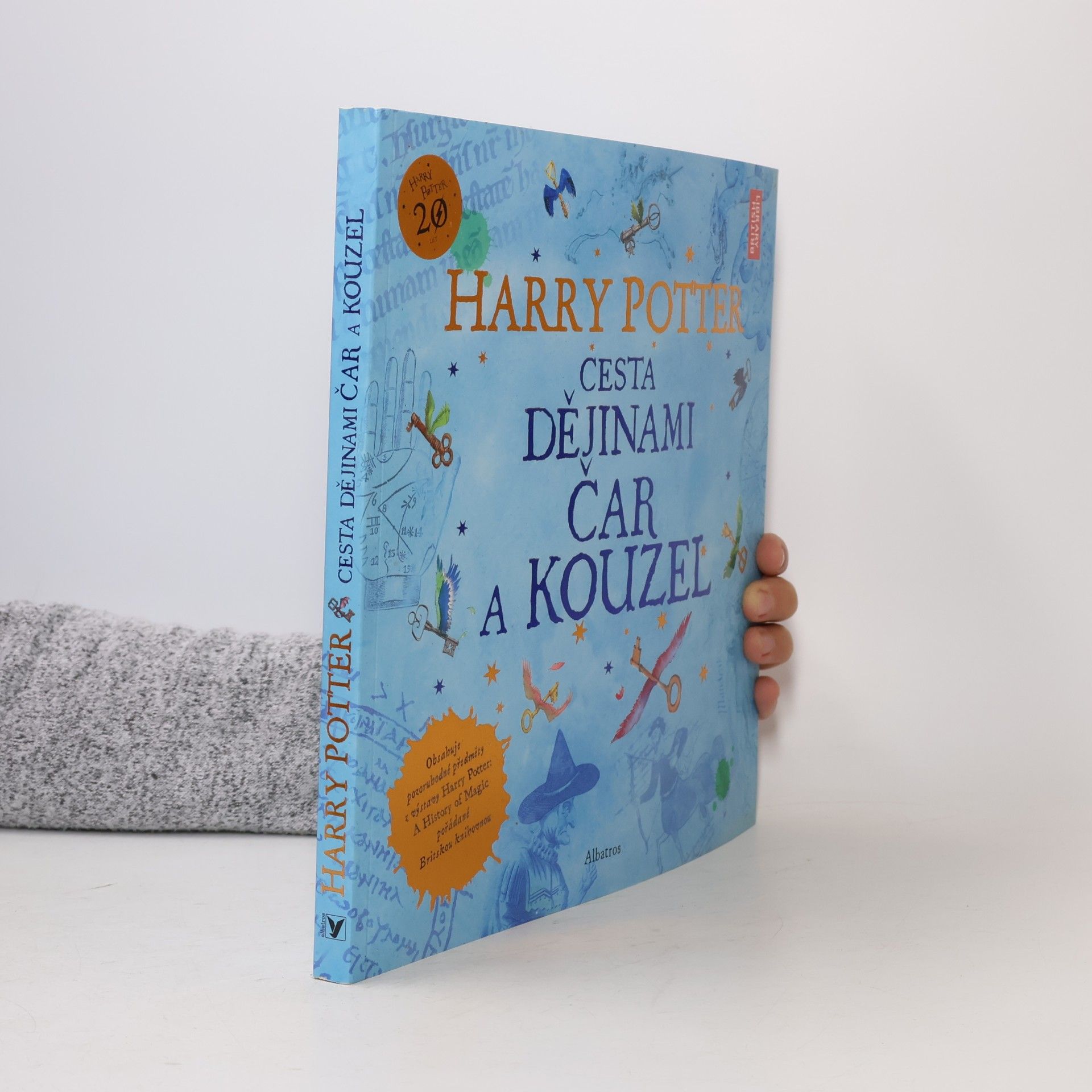 Kateřina Stupková Harry Potter. Cesta dějinami čar a kouzel