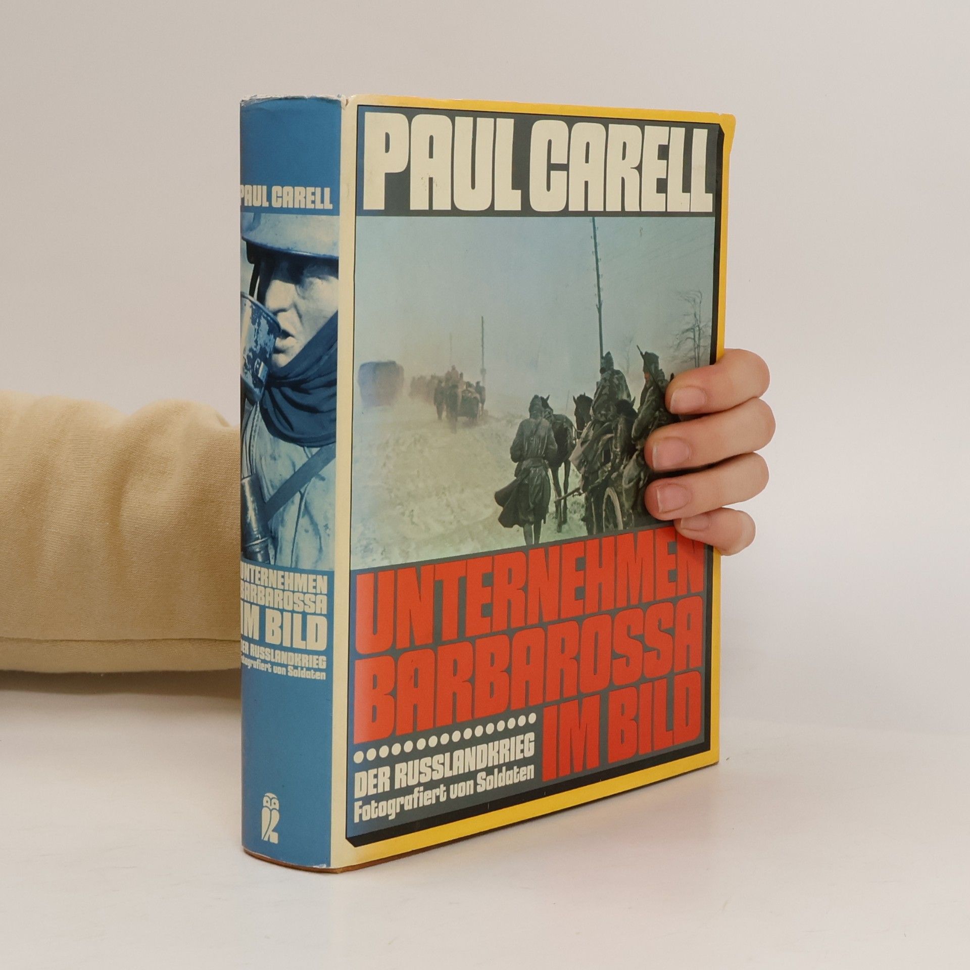 Paul Carell Unternehmen Barbarossa im Bild