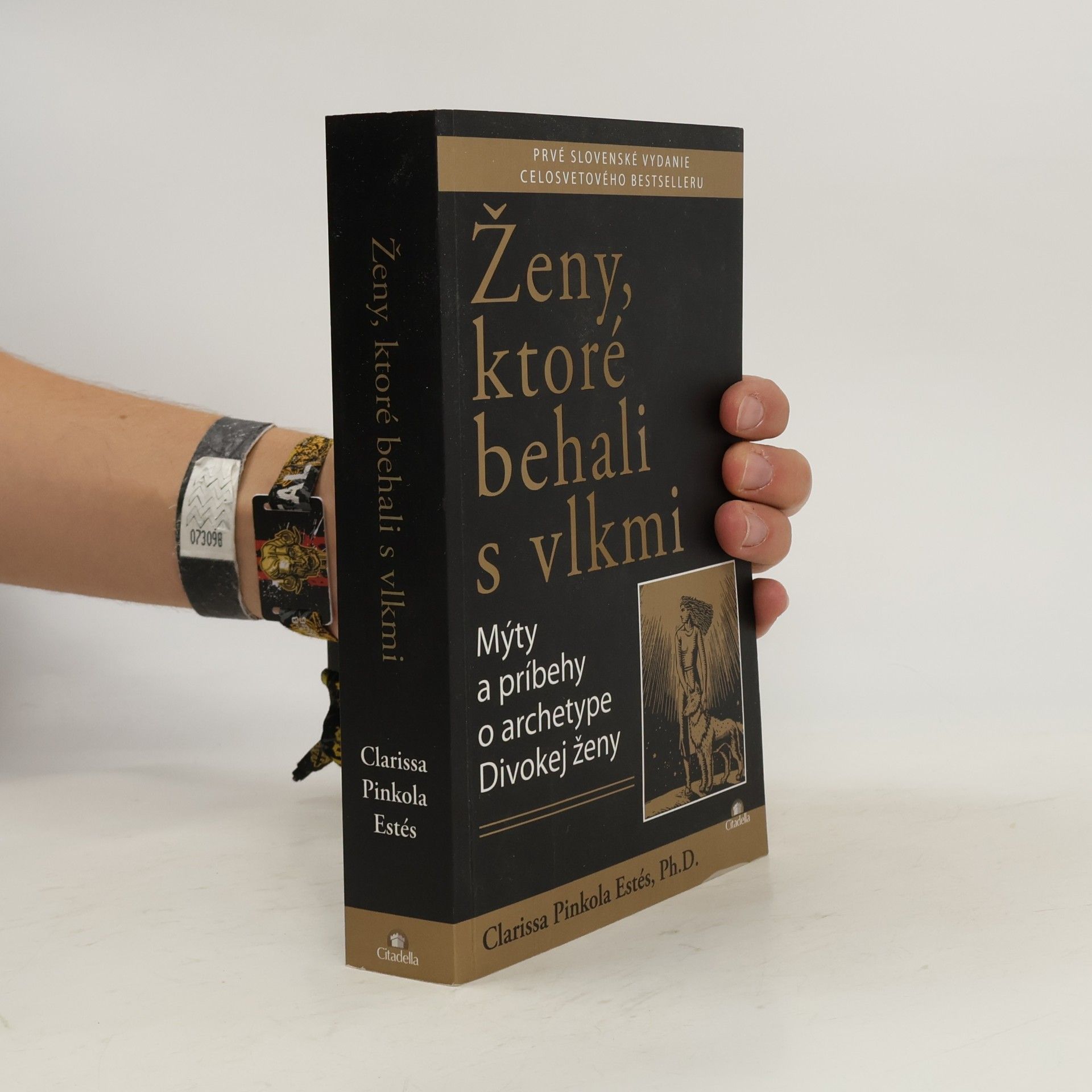Clarissa Pinkola Estés Phd Ženy, ktoré behali s vlkmi : mýty a príbehy o archetype divokej ženy