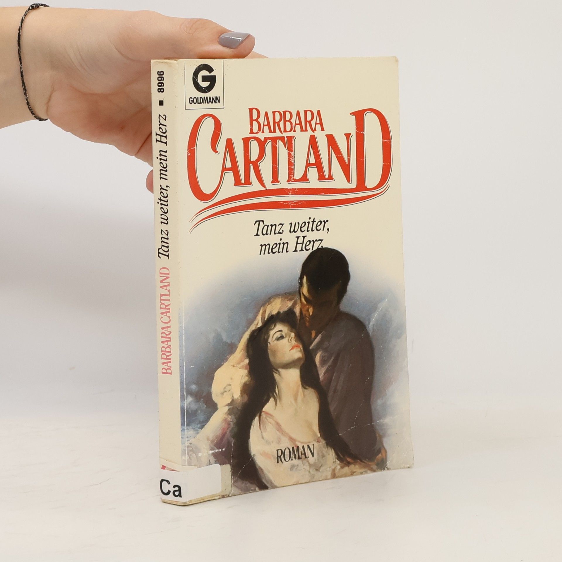 Barbara Cartland Tanz weiter, mein Herz. Roman.