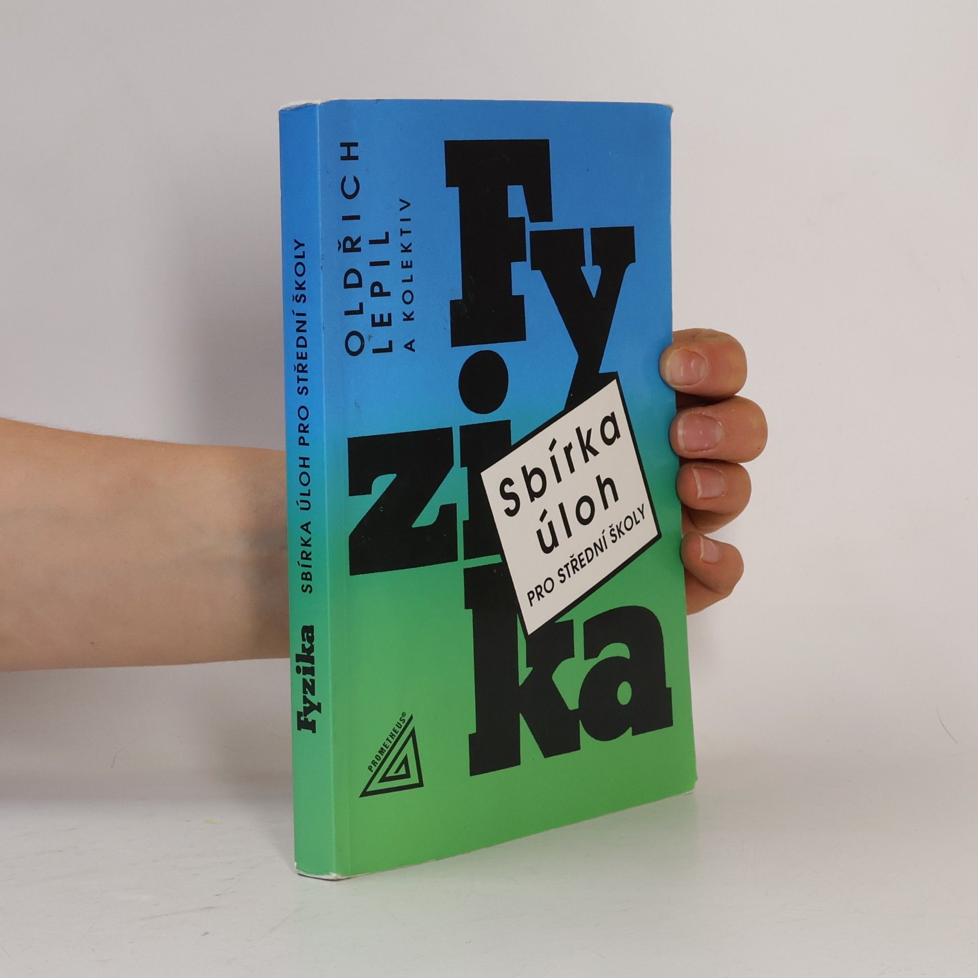 Oldřich Lepil Fyzika. Sbírka úloh pro střední školy