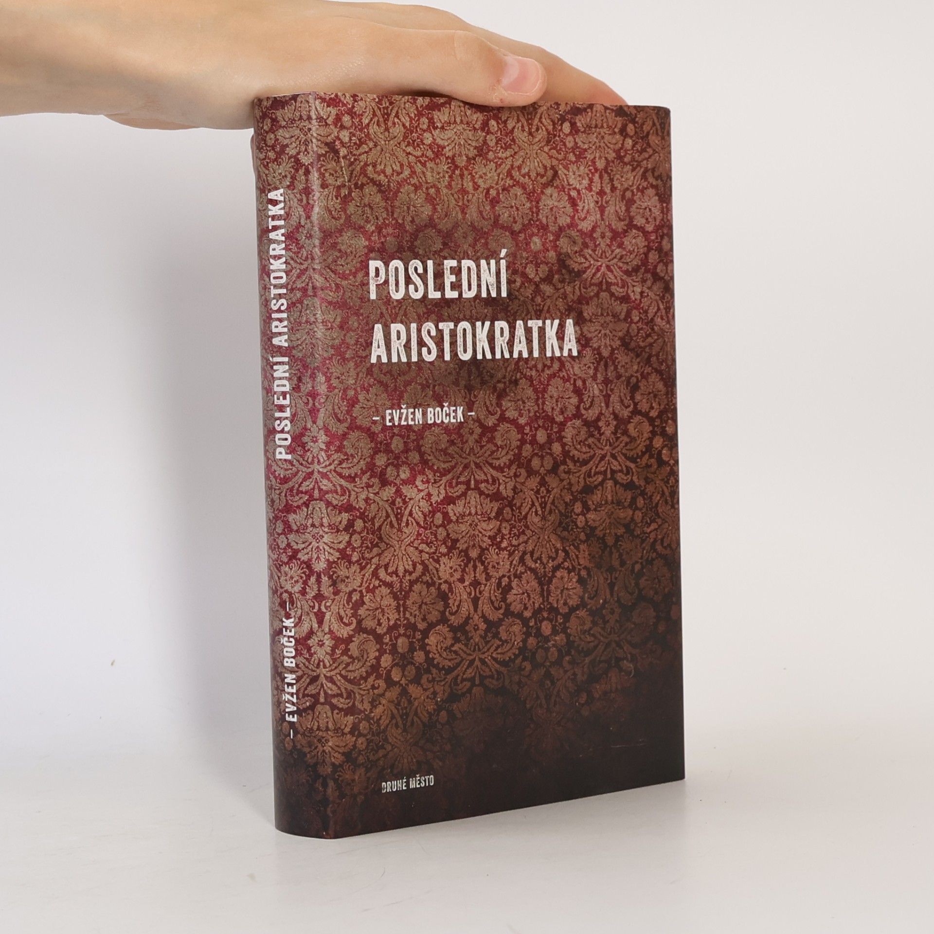 Evžen Boček Poslední aristokratka