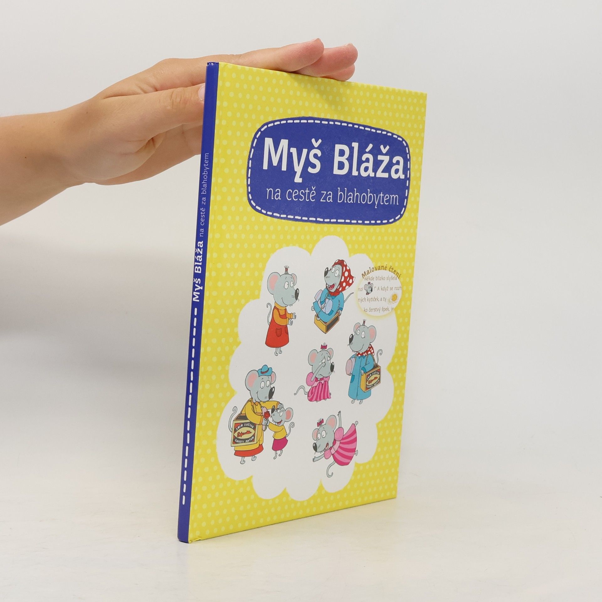 Myš Bláža na cestě za blahobytem