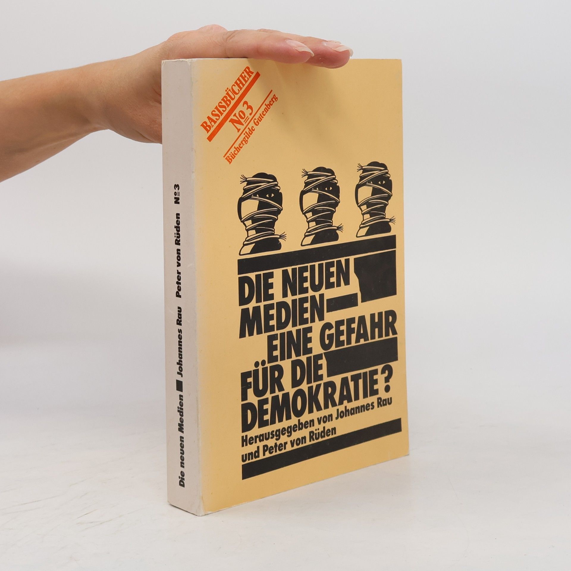 BASISBÜCHER - 3: Die Neuen Medien, eine Gefahr für die Demokratie?