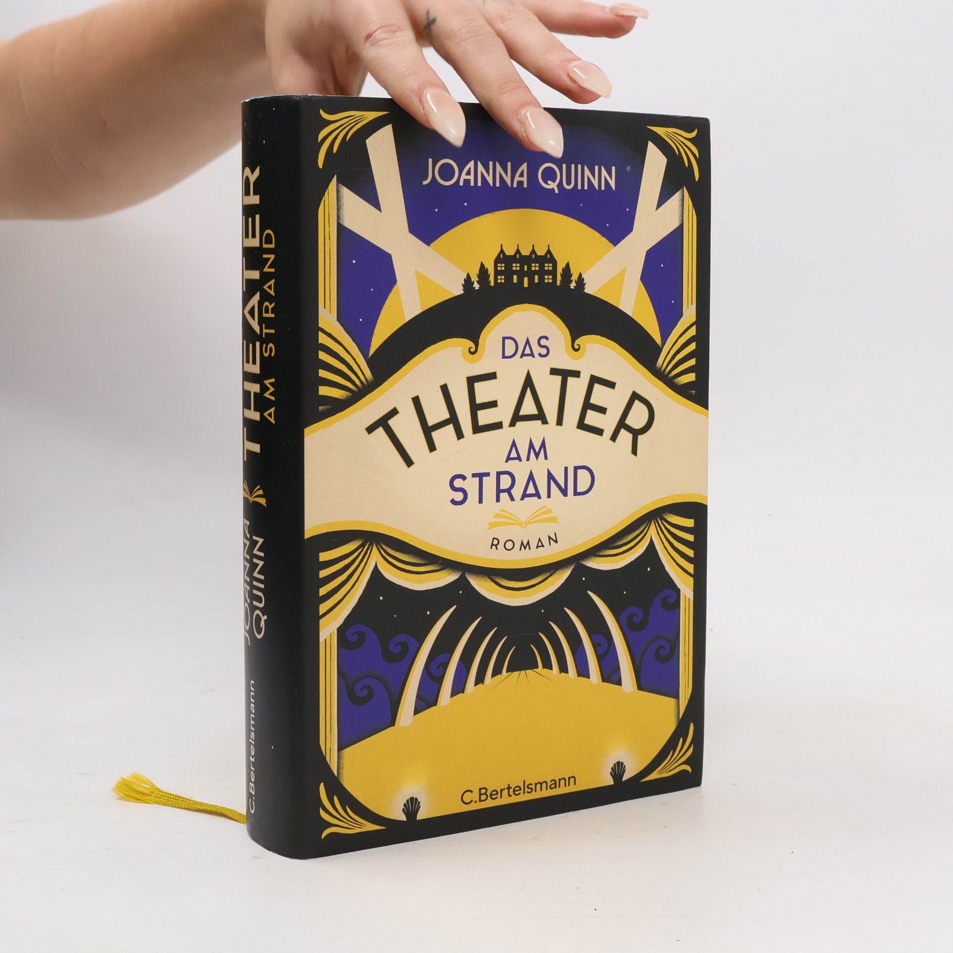 Joanna Quinn Das Theater am Strand : Roman