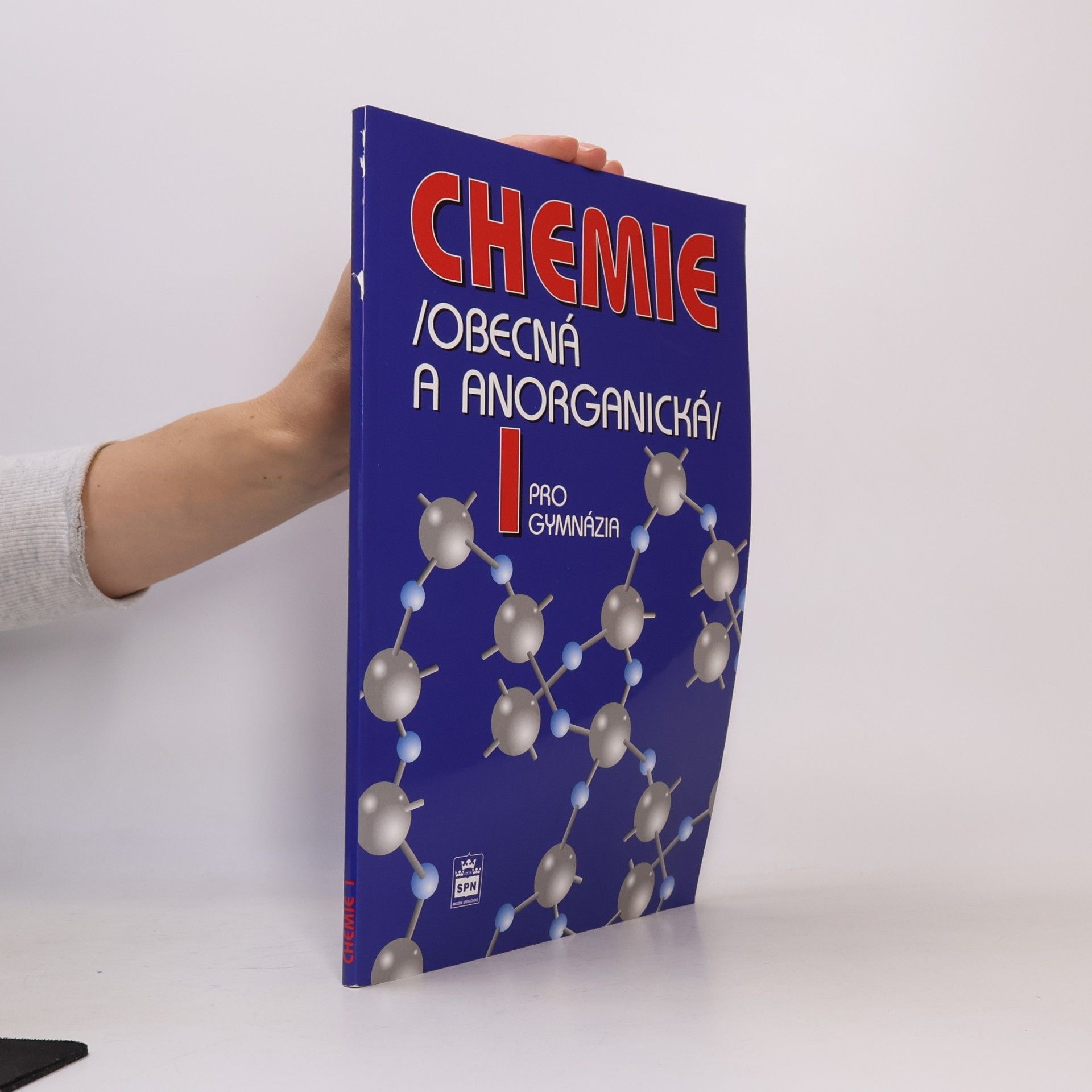 Chemie pro gymnázia: Obecná a anorganická 1. díl
