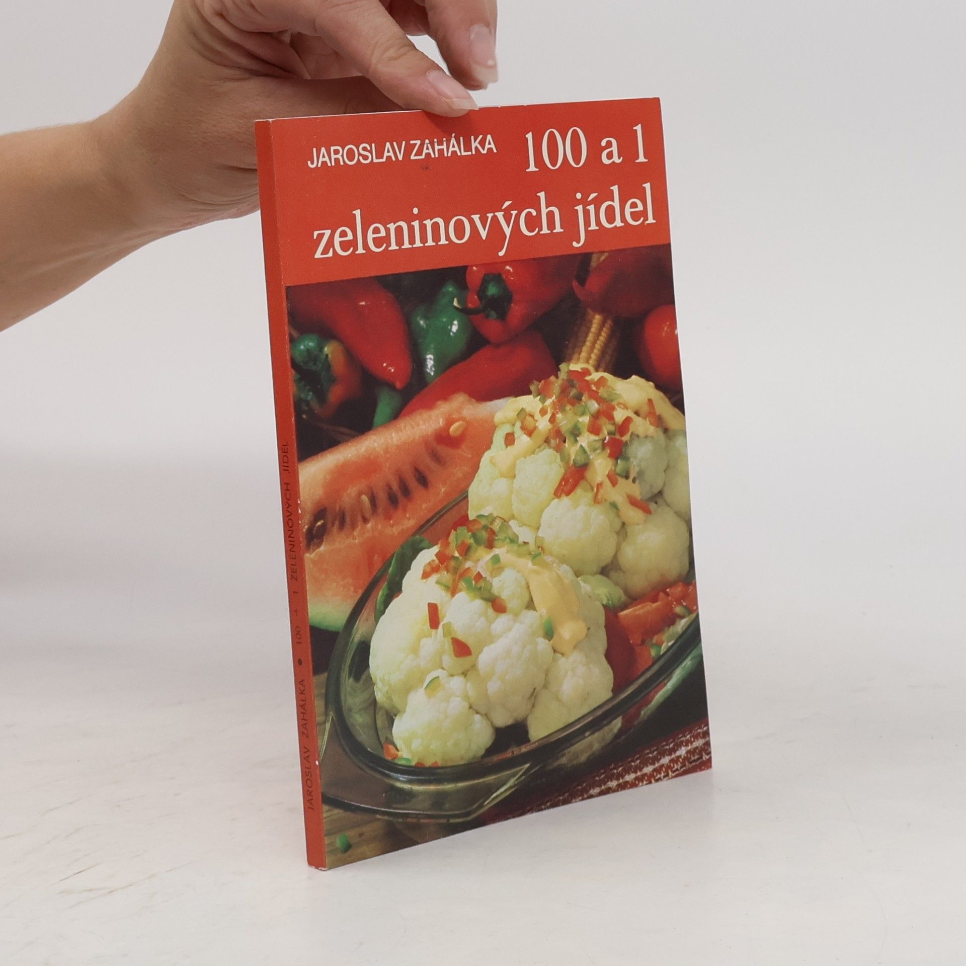 Jaroslav Zahálka 100 a 1 zeleninových jídel