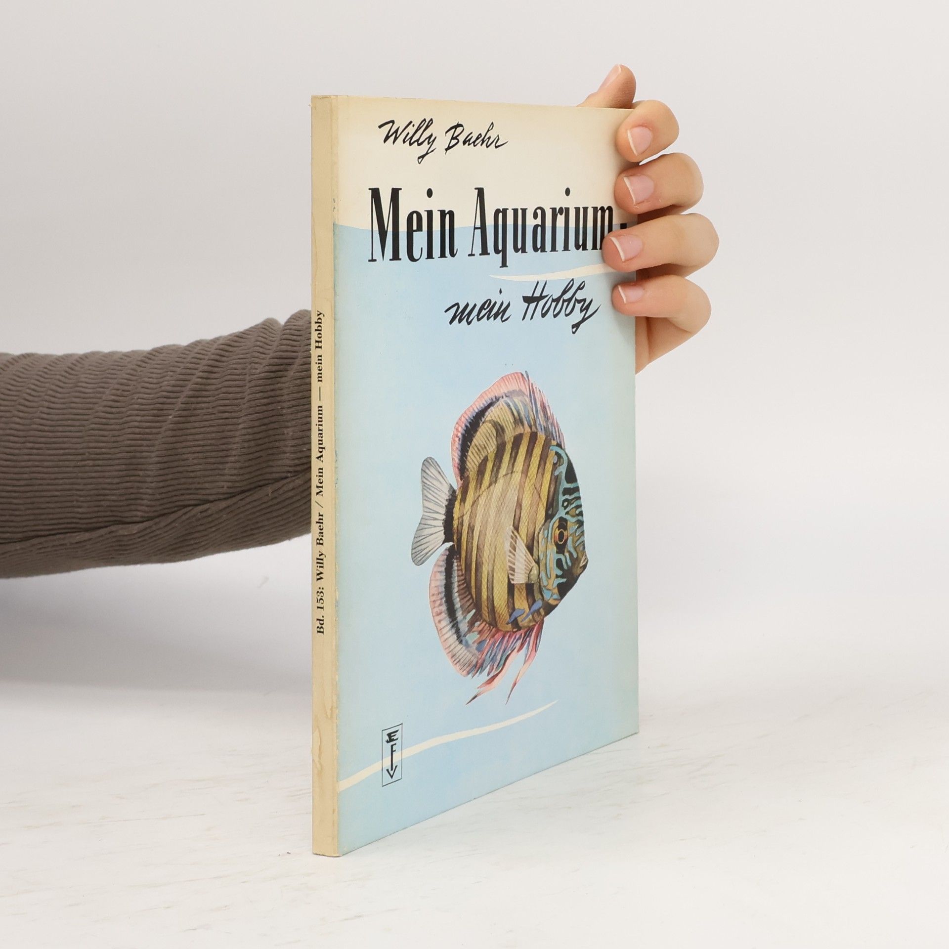 Willy Baehr Mein Aquarium - mein Hobby