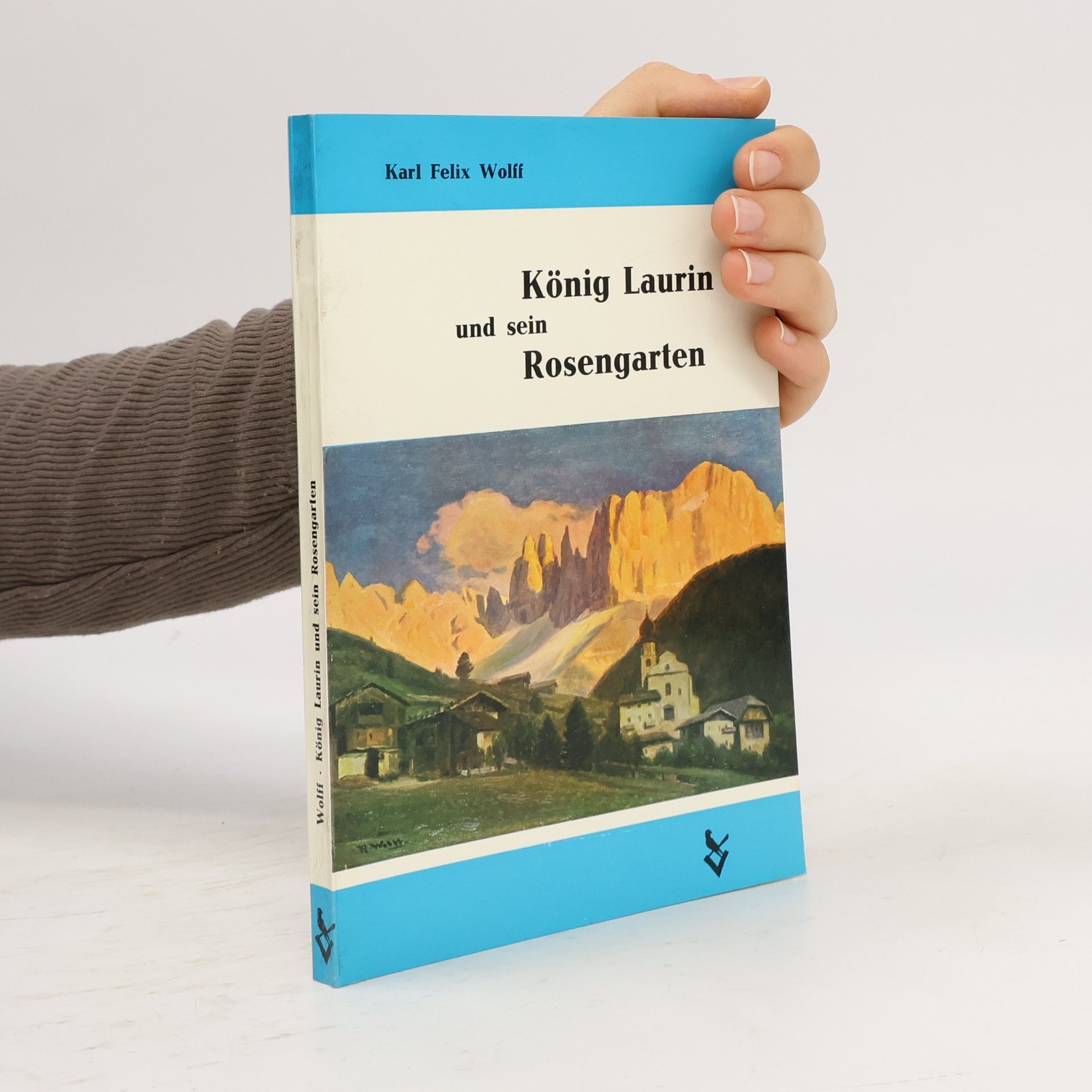 König Laurin und sein Rosengarten