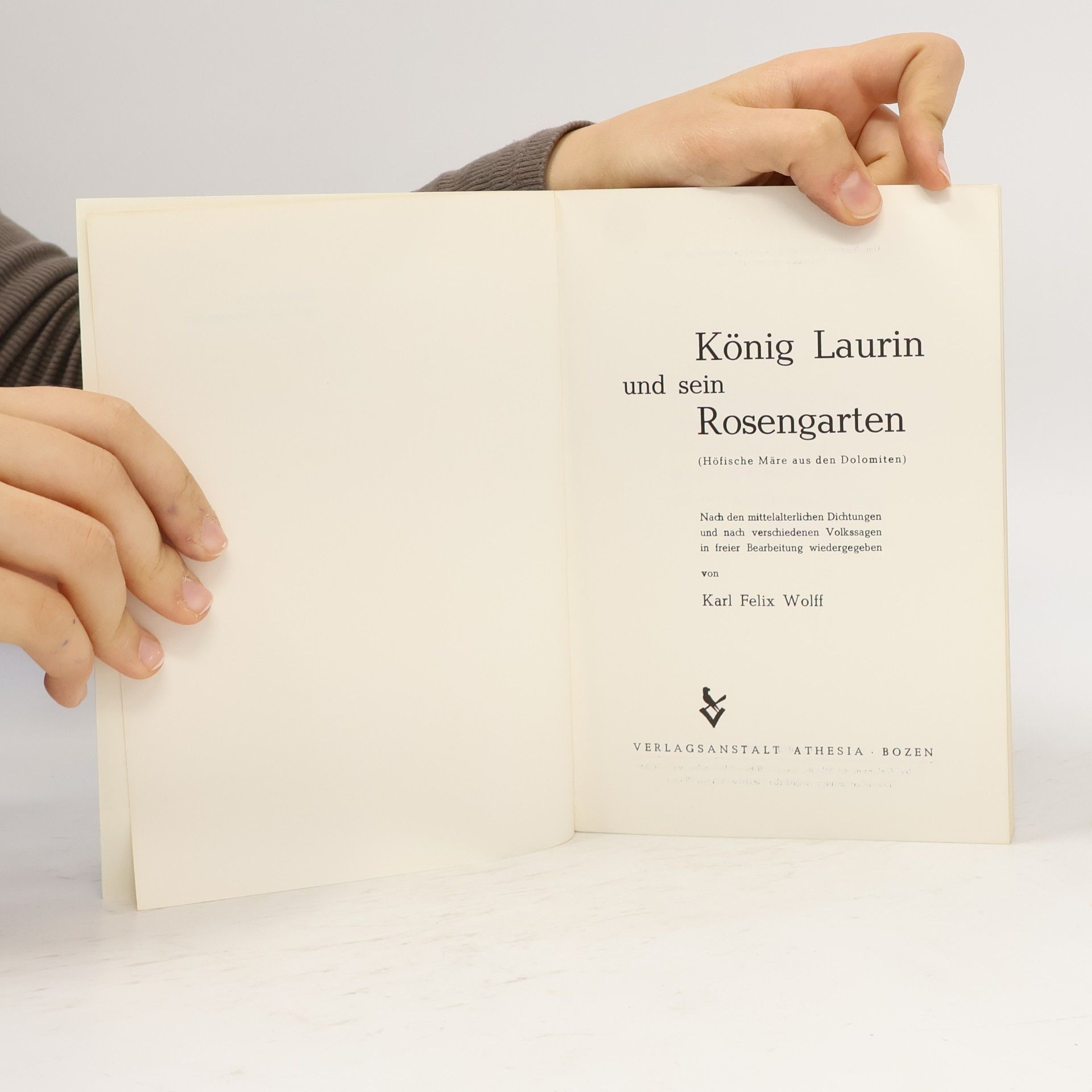 Karl Felix Wolff König Laurin und sein Rosengarten