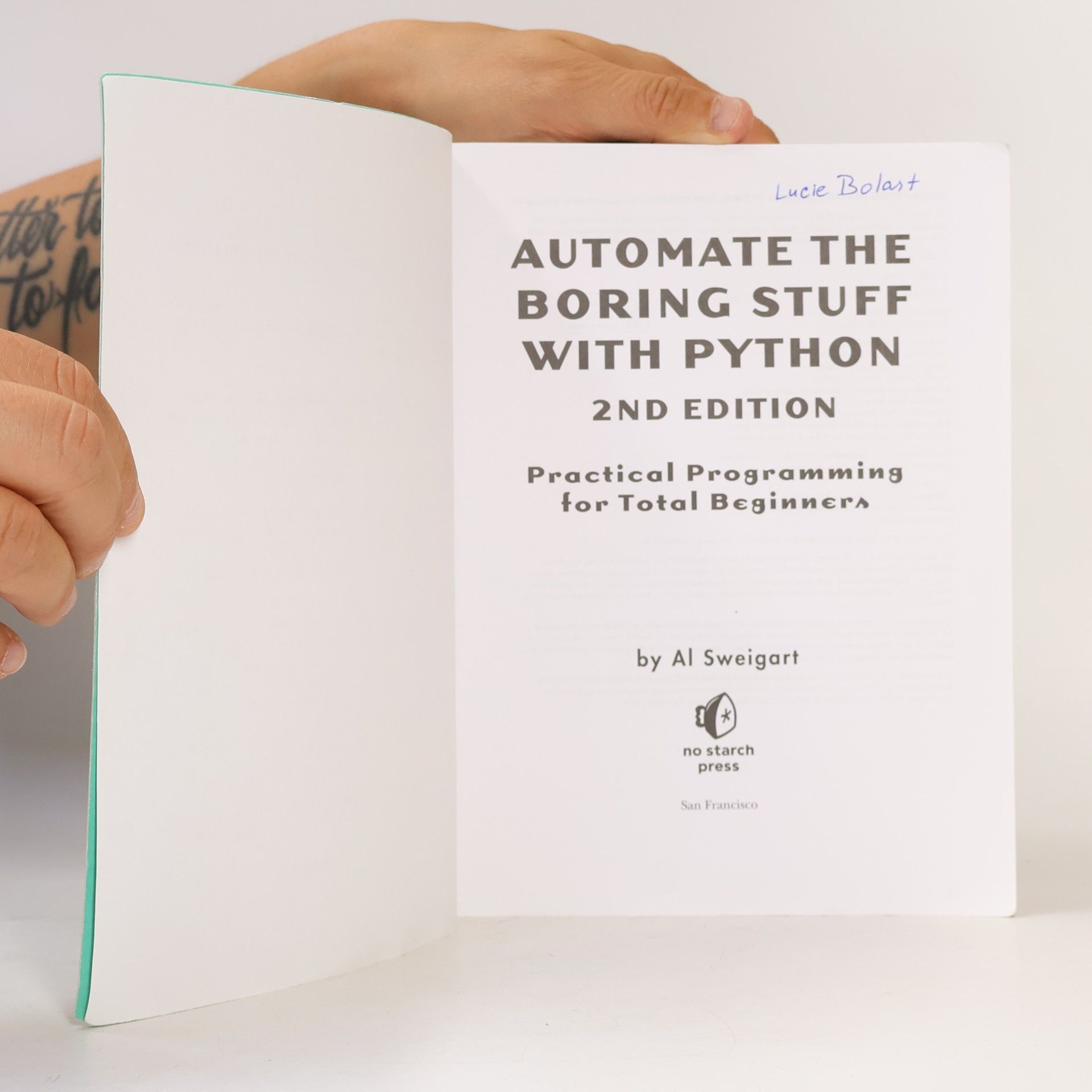 Al Sweigart Automate the boring stuff with Python (practical programming for total beginners)
