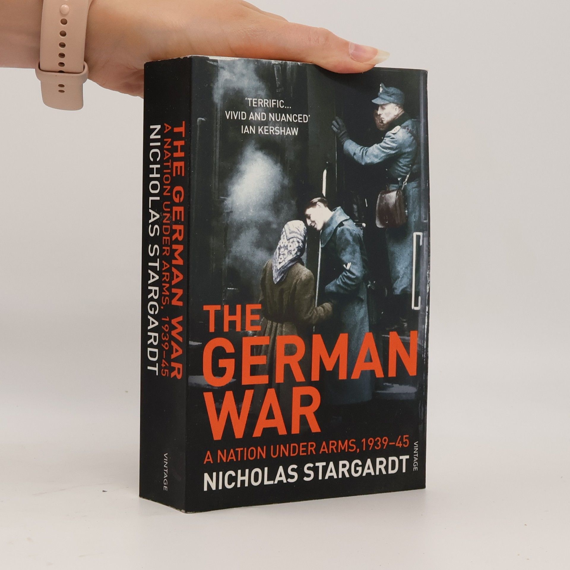 Nicholas Stargardt The German War. A Nation Under Arms, 1939-45
