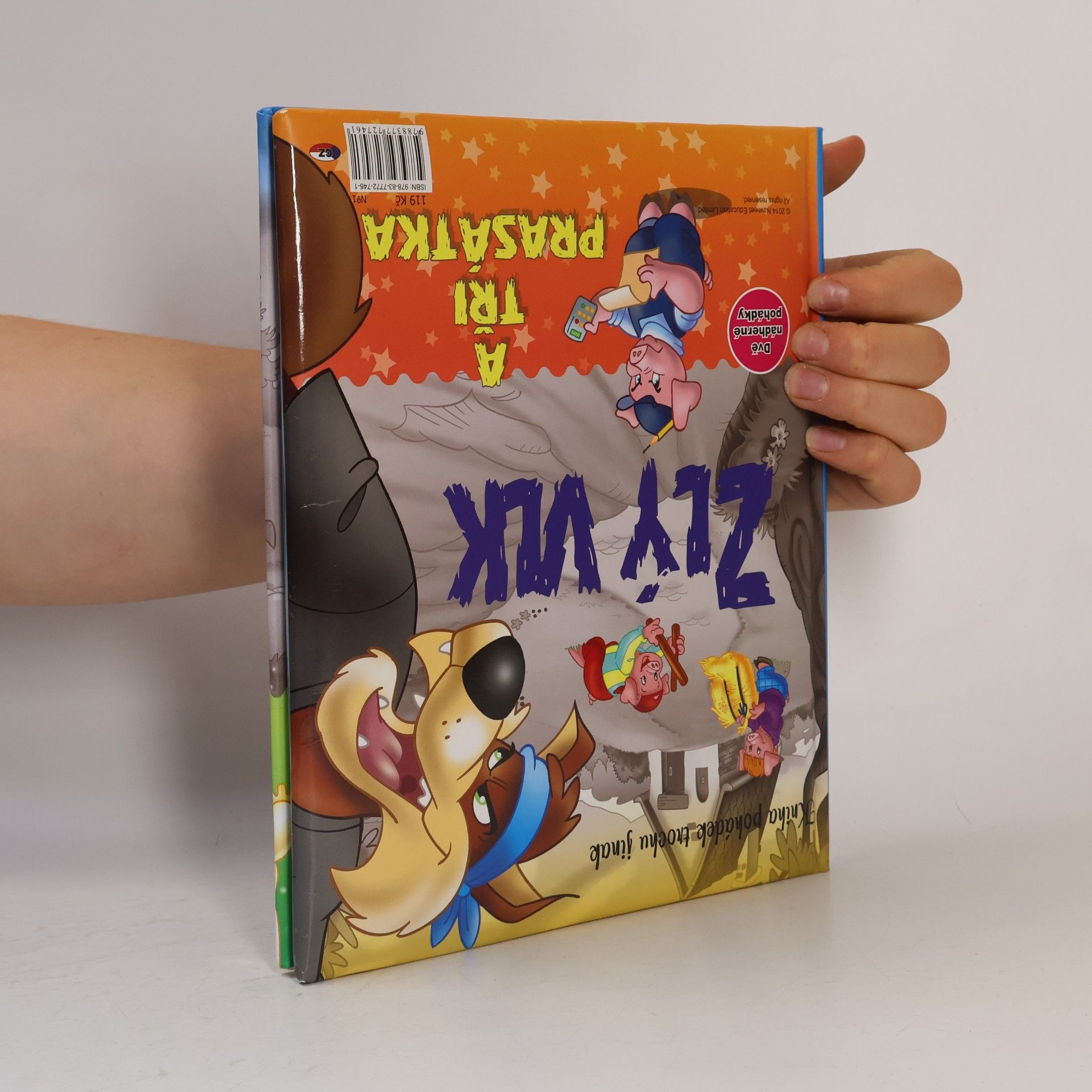 Various authors Kniha pohádek trochu jinak: Zlý vlk a Červená Karkulka, Zlý vlk a tři prasátka