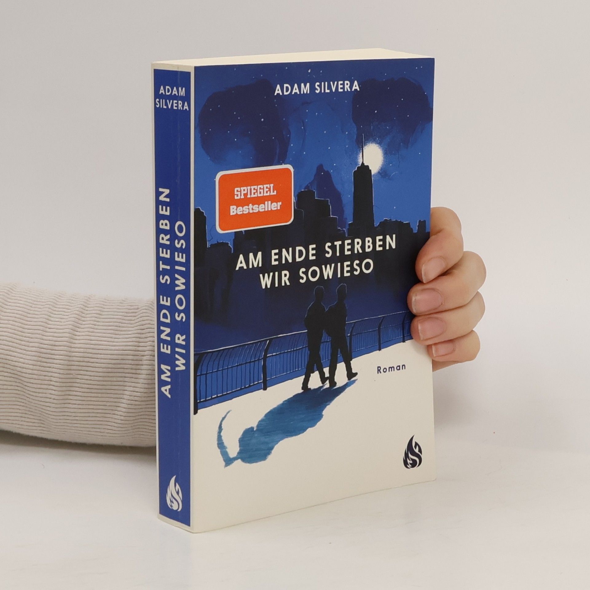Adam Silvera Am Ende sterben wir sowieso