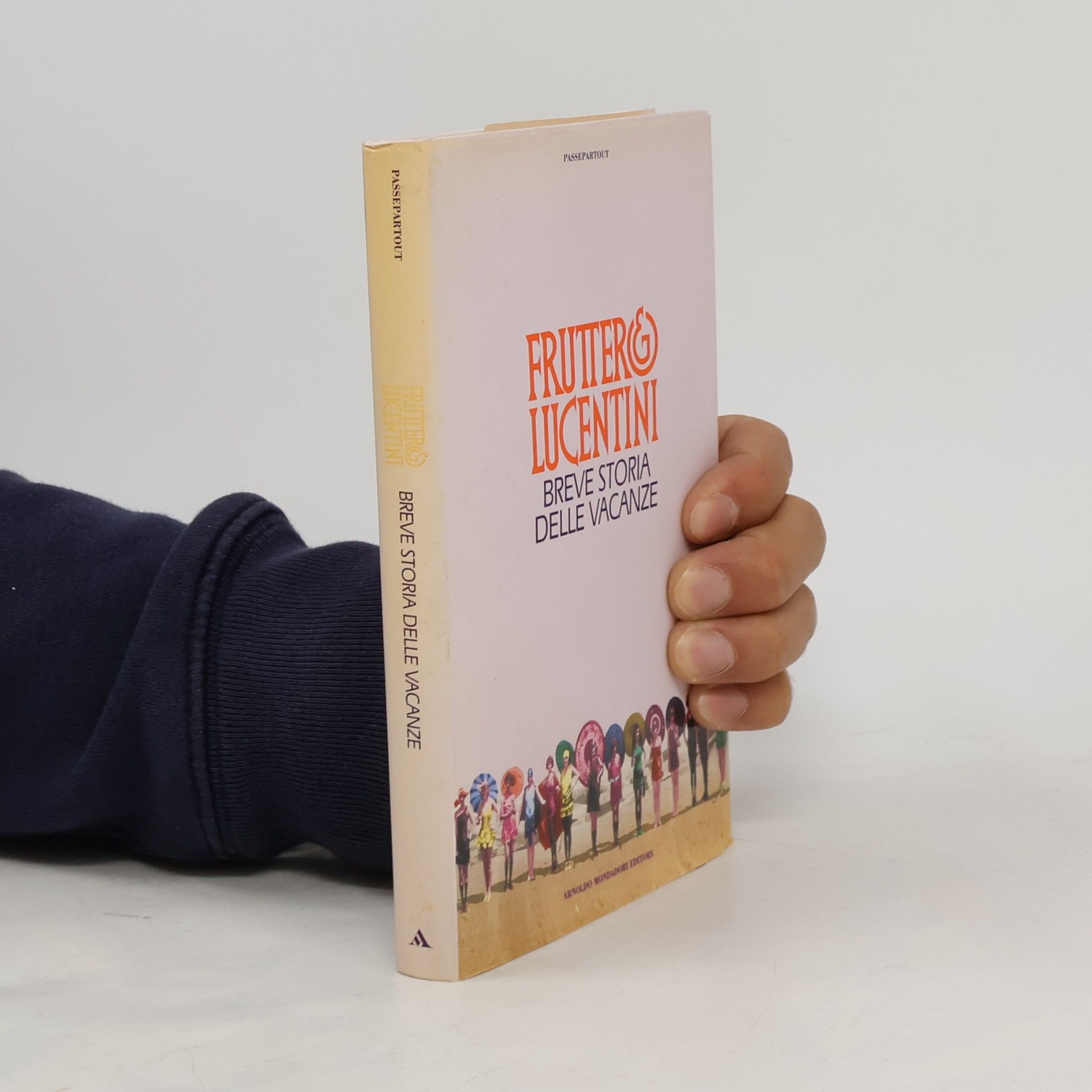 C. Fruttero Passepartout: Breve storia delle vacanza