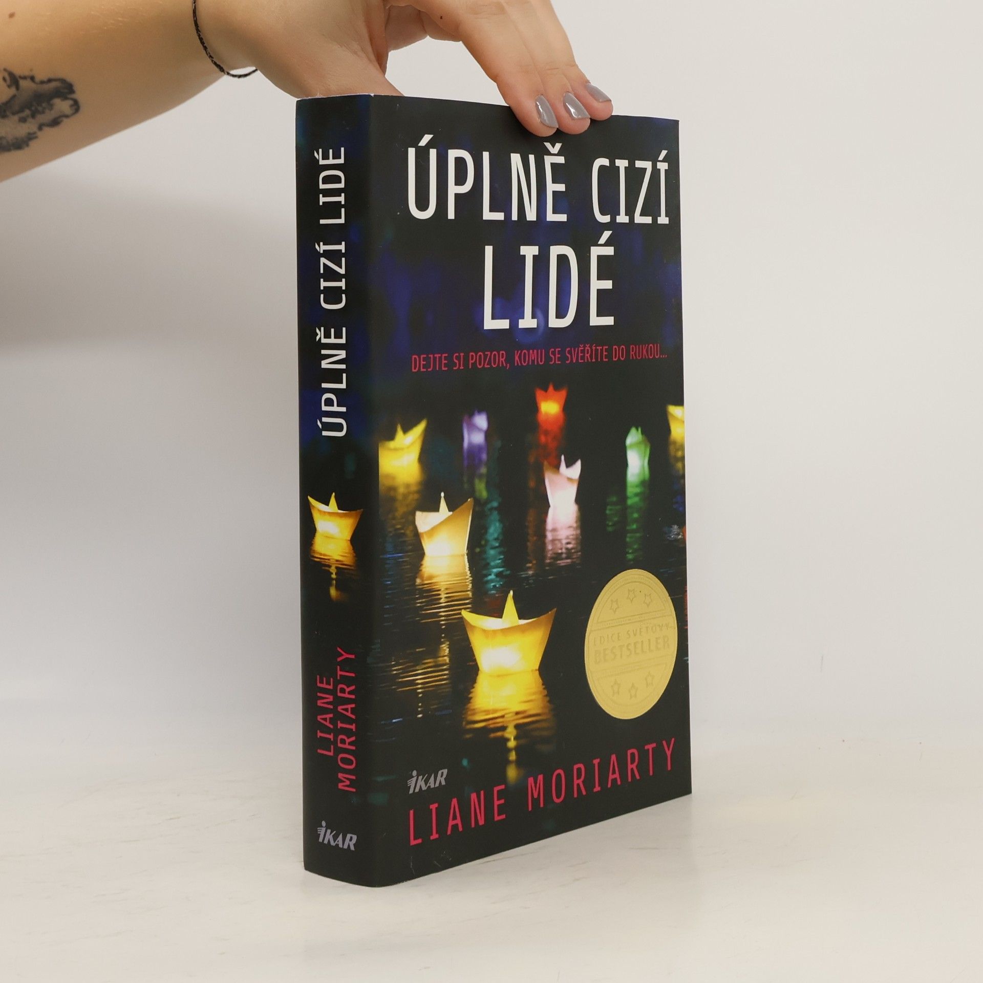 Liane Moriarty Úplně cizí lidé