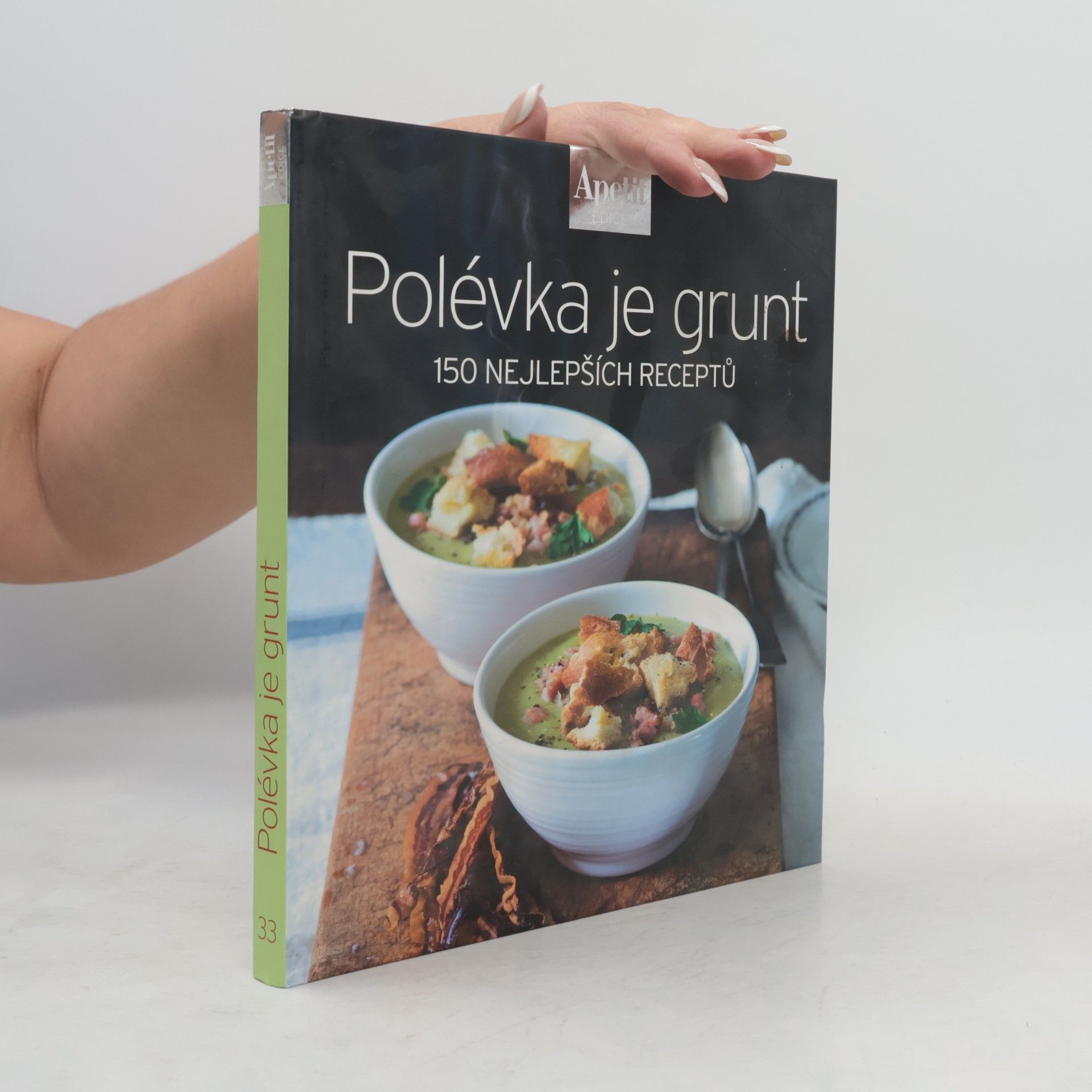 Kolektiv autorů Polévka je grunt
