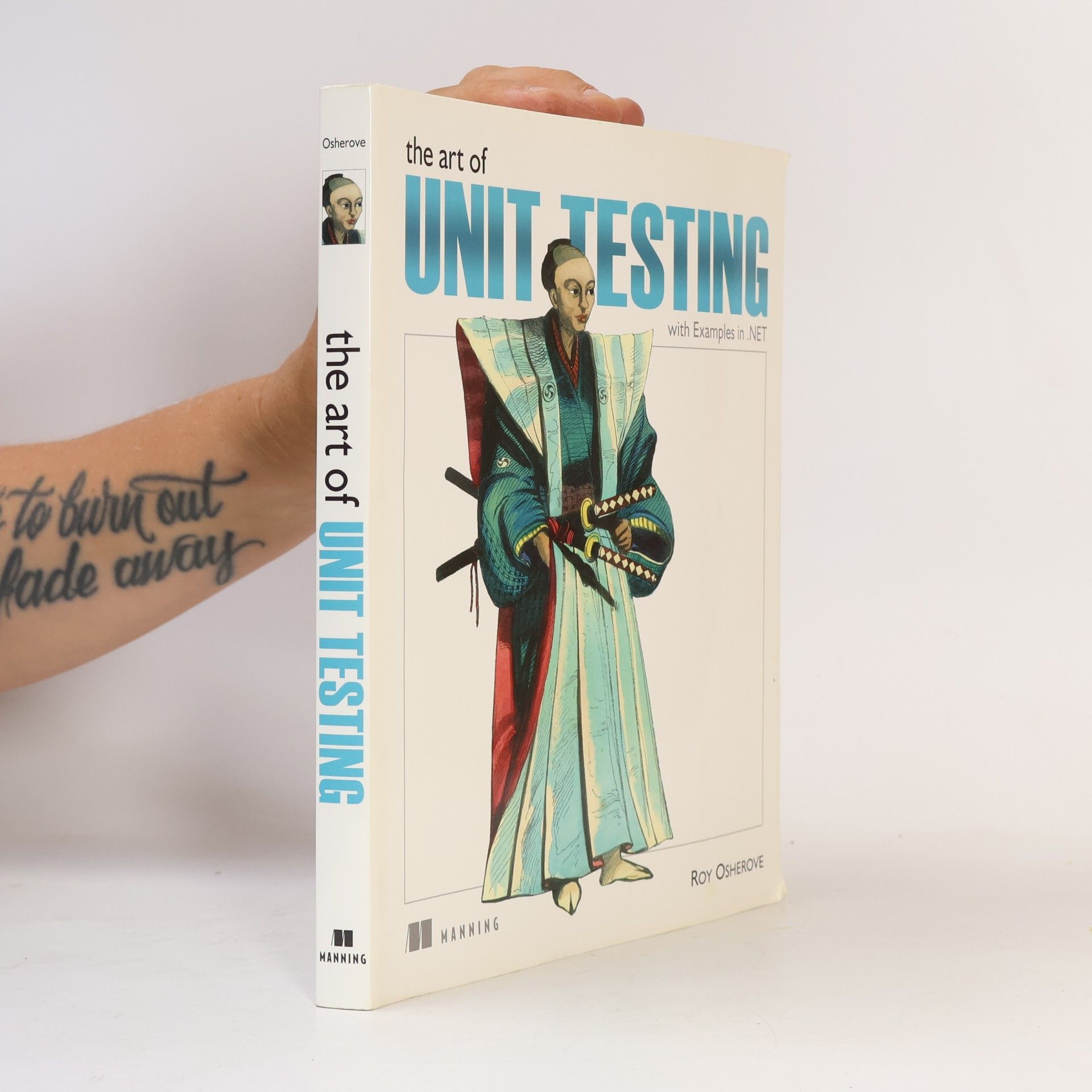 Roy Osherove The art of unit testing: With examples in .NET