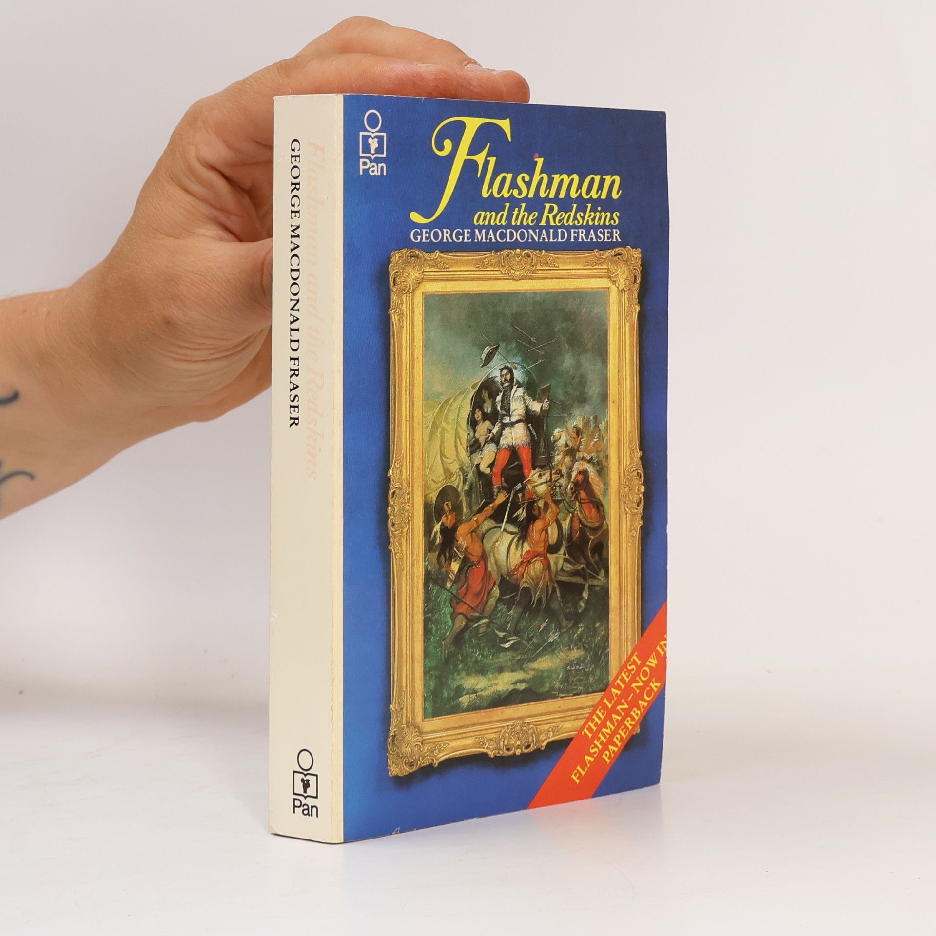 George MacDonald Fraser Flashman and the Redskins