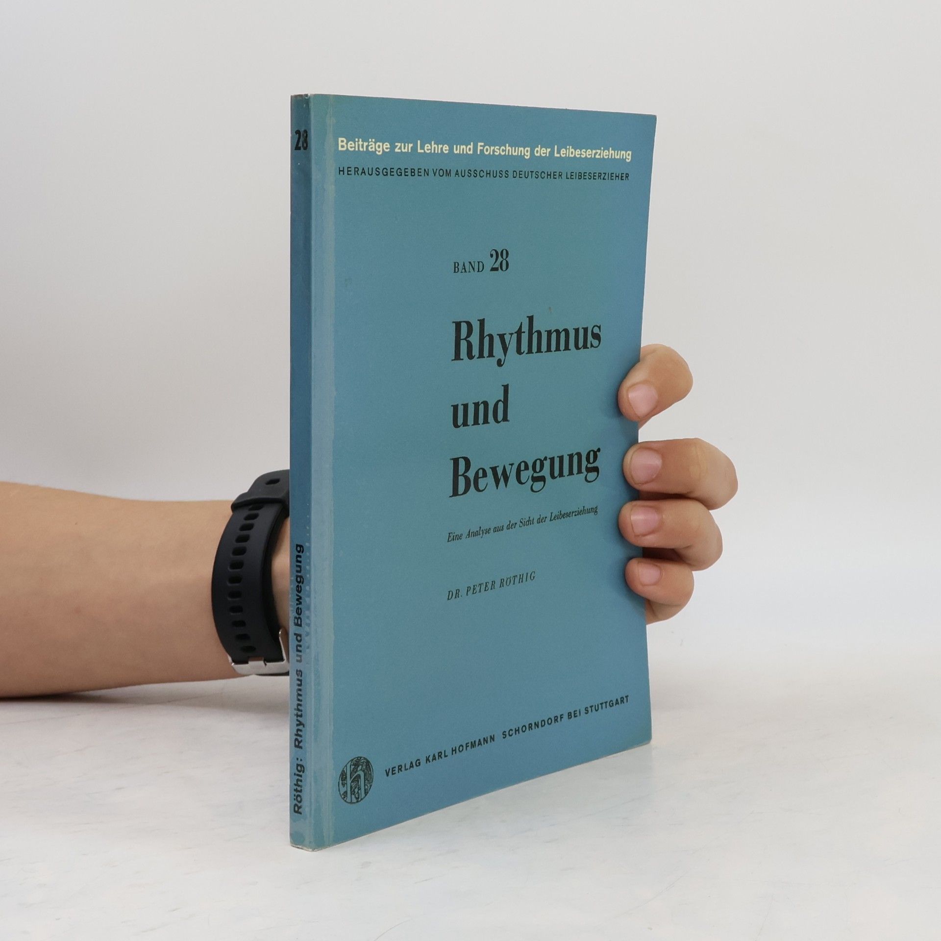Dr. Peter Röthig Rhythmus und Bewegung