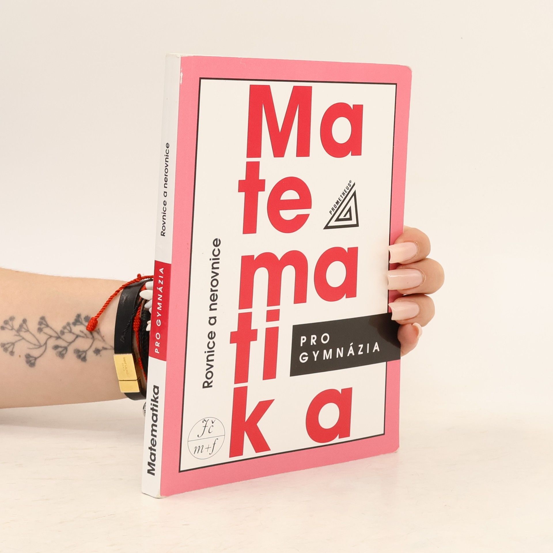 Jura Charvát Matematika pro gymnázia. Rovnice a nerovnice