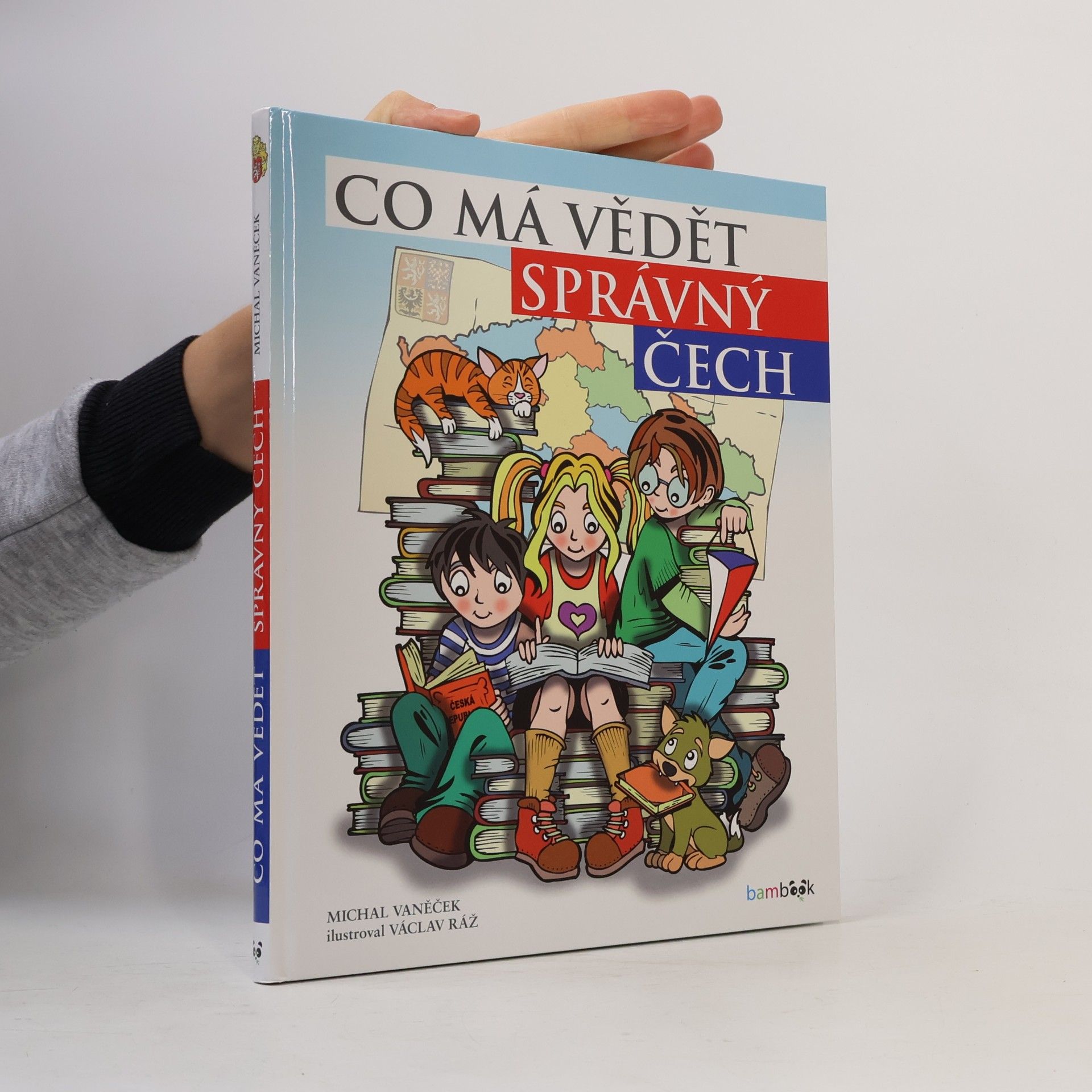 Václav Ráž Co má vědět správný Čech