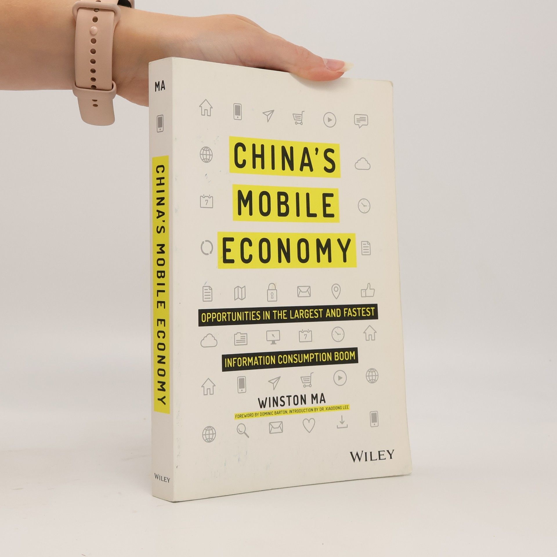 Xiaodong Lee China's Mobile Economy - Opportunities in the Largest and Fastest Information Consumption Boom