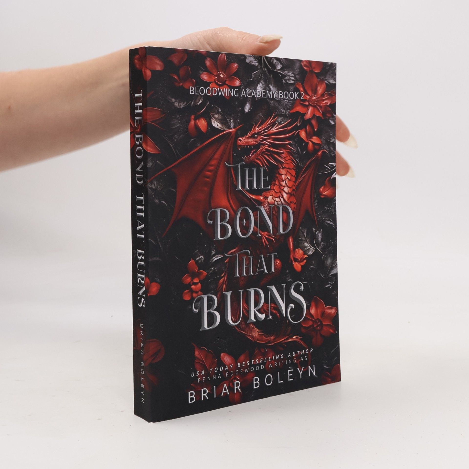 Fenna Edgewood Bloodwing Academy - 2: The Bond That Burns