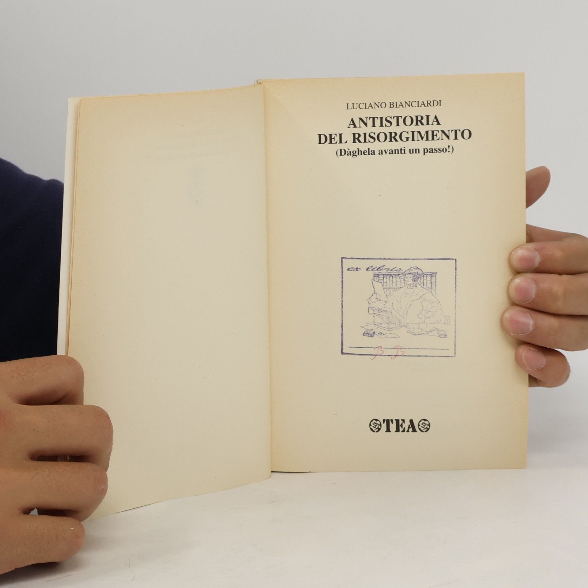 Luciano Bianciardi Antistoria del Risorgimento. Daghela avanti un passo!