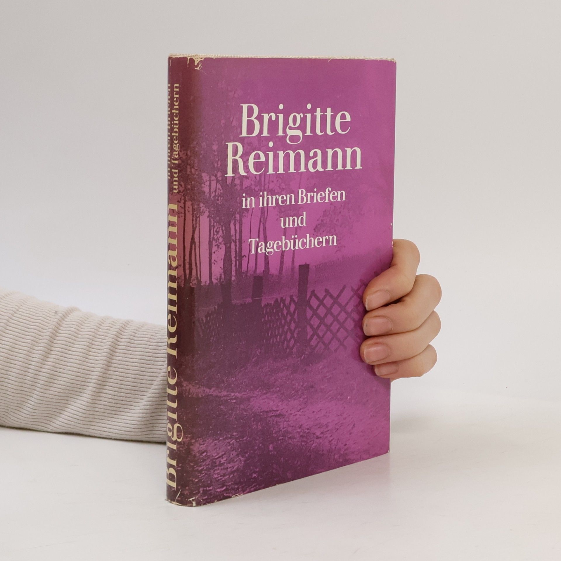 Brigitte Reimann Brigitte Reimann in ihren Briefen und Tagebüchern