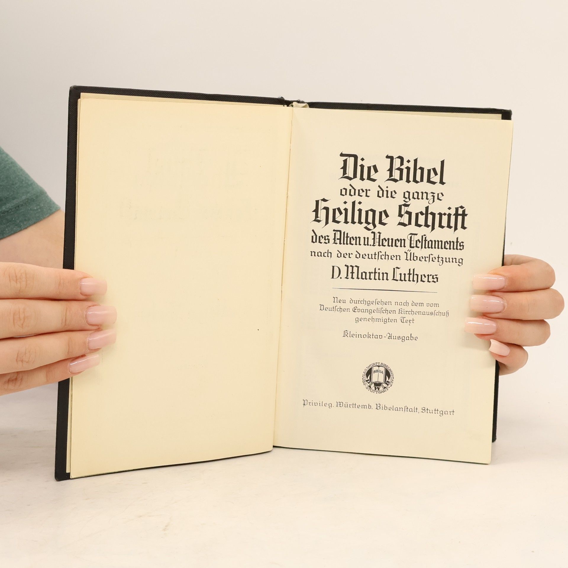Martin Luther Die Bibel oder die ganze Heilige Schrift des Alten und Neuen Testaments nach der deutschen Übersetzung D. Martin Luthers