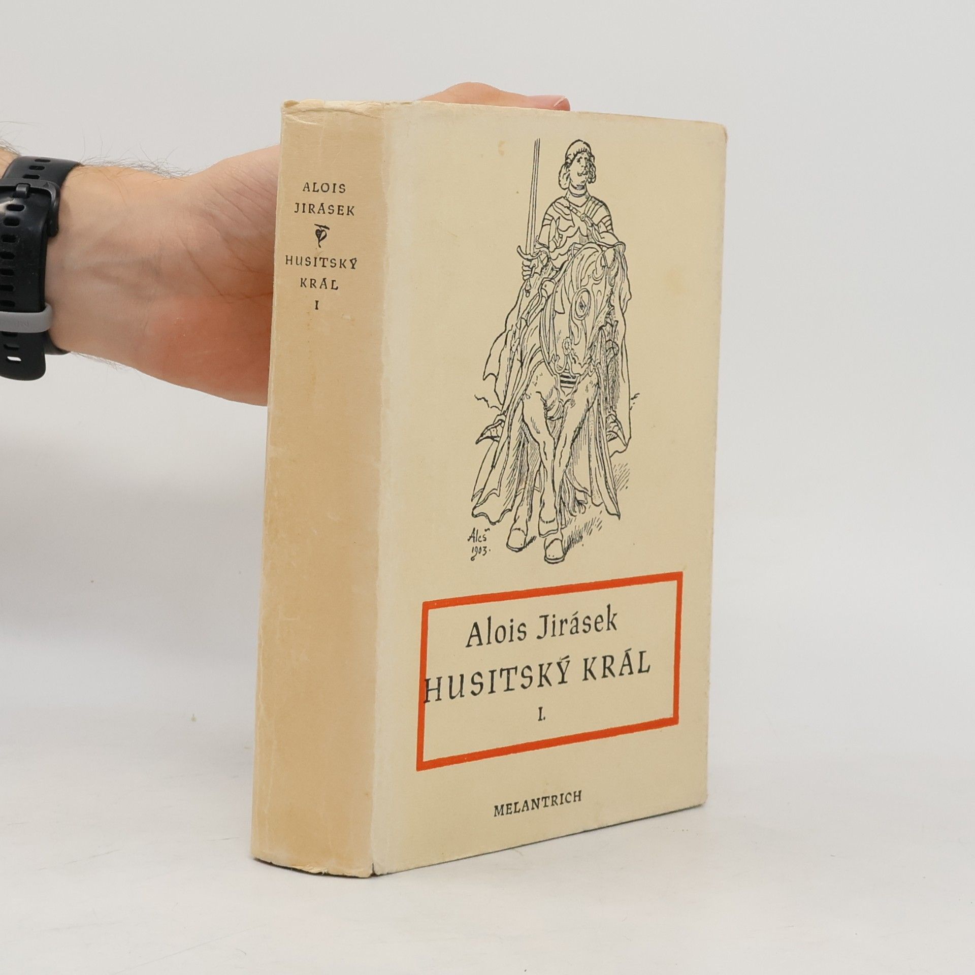 Alois Jirásek Husitský král I.
