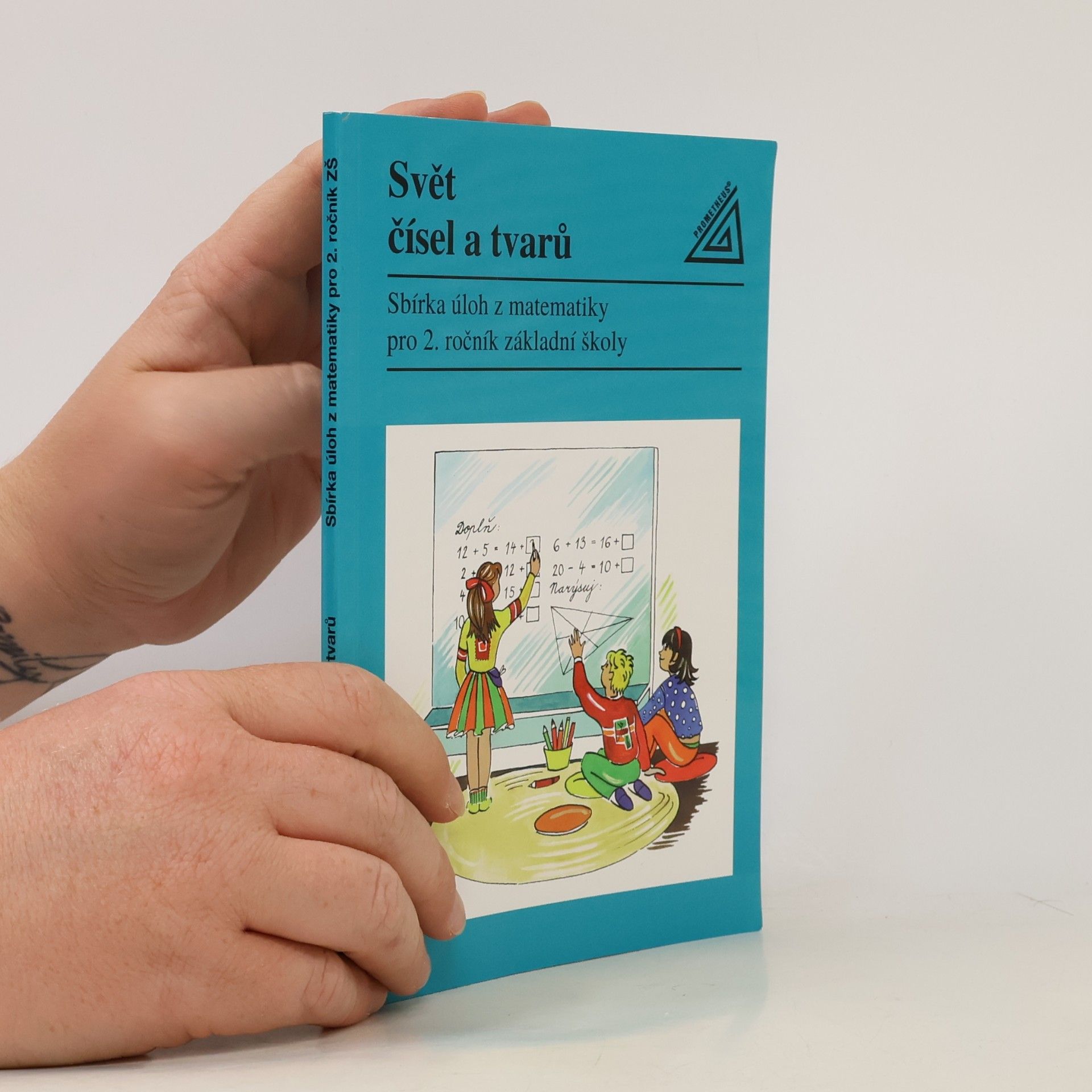Collectif d'auteurs Matematika pro 2. roč. ZŠ Svět čísel a tvarů - Sbírka úloh