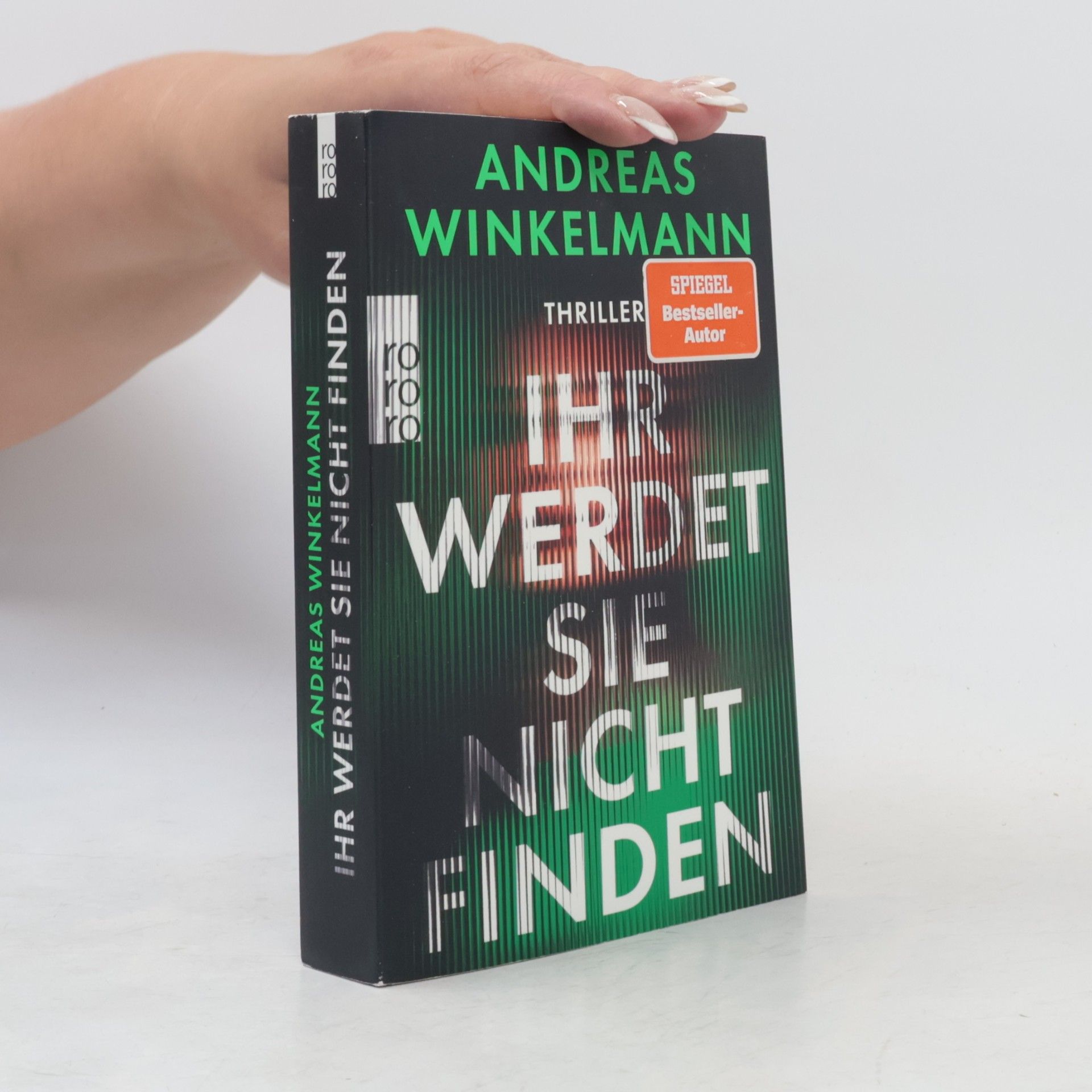 Andreas Winkelmann Ihr werdet sie nicht finden