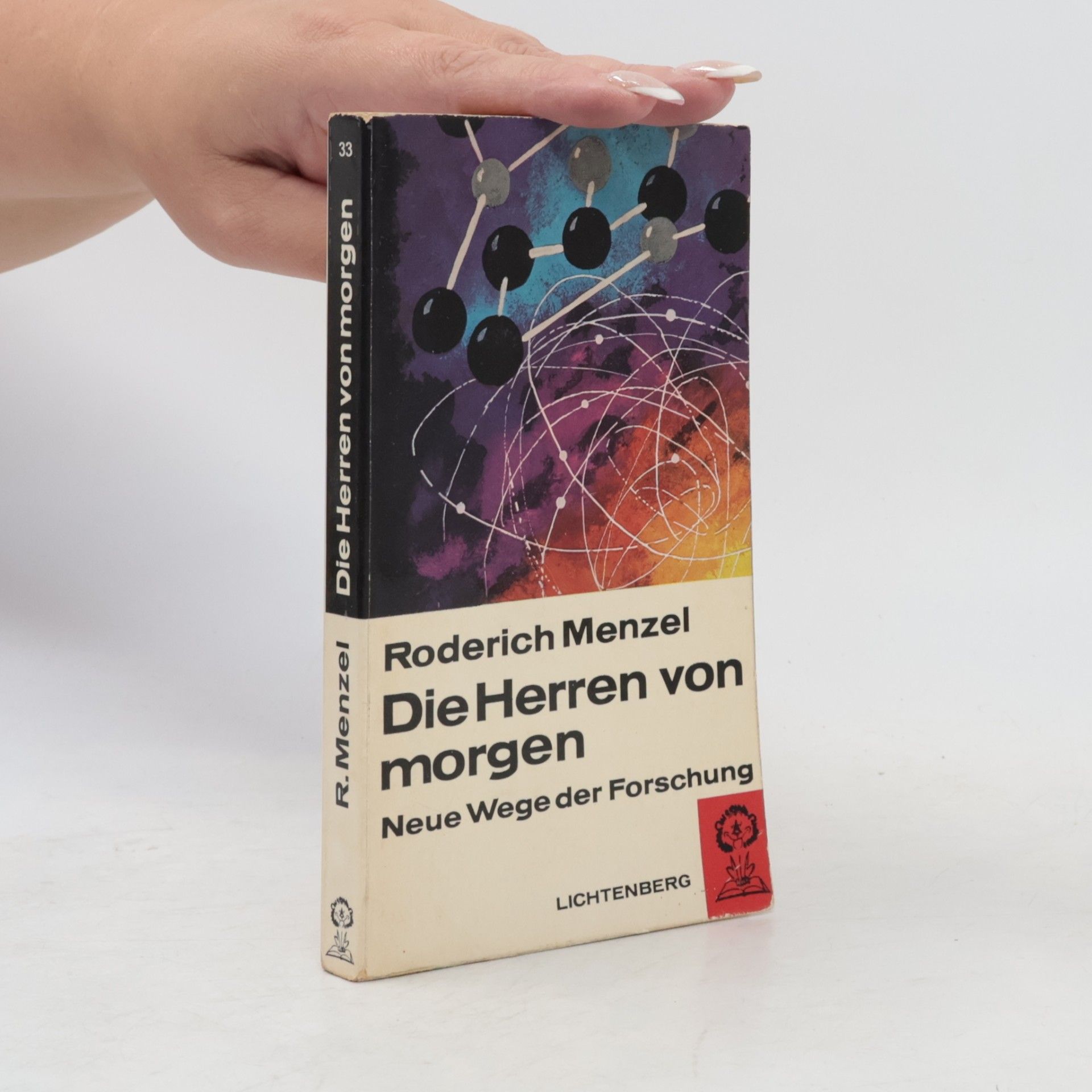 Roderich Menzel Die Herren von morgen. Neue Wege der Forschung