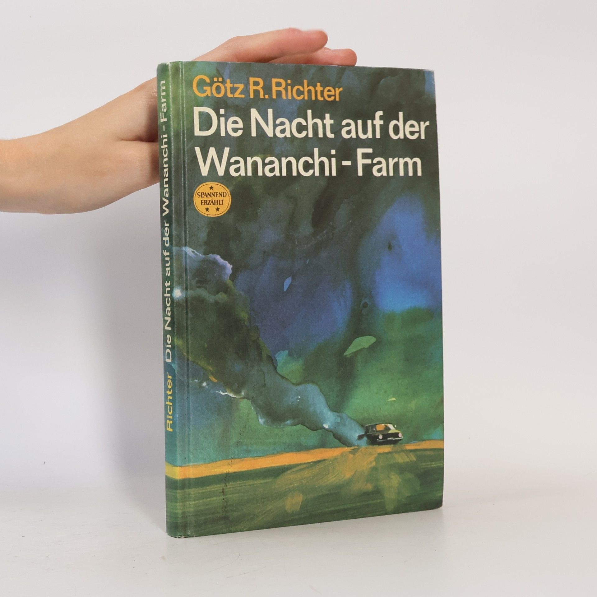 Gotz R. Richter Die Nacht auf der Wananchi-Farm